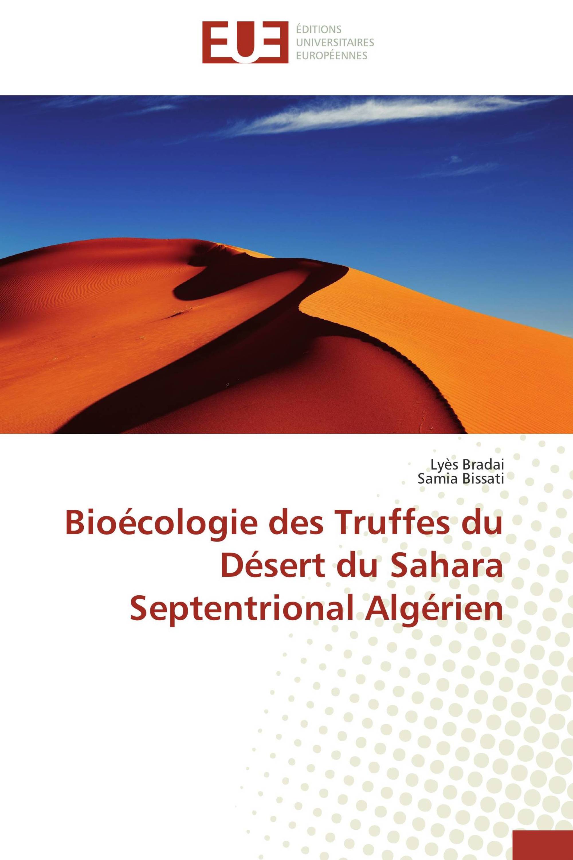 Bioécologie des Truffes du Désert du Sahara Septentrional Algérien