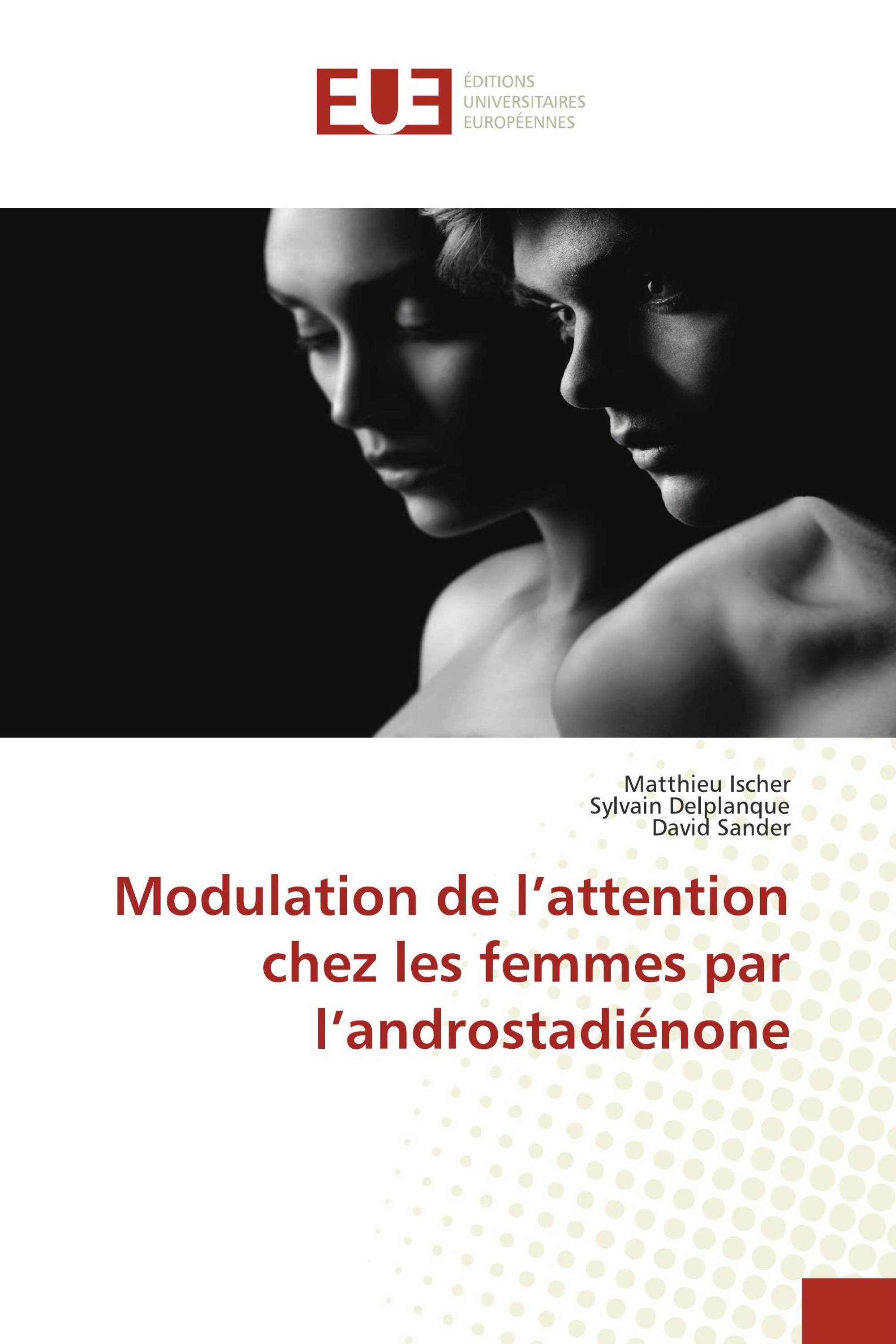 Modulation de l’attention chez les femmes par l’androstadiénone