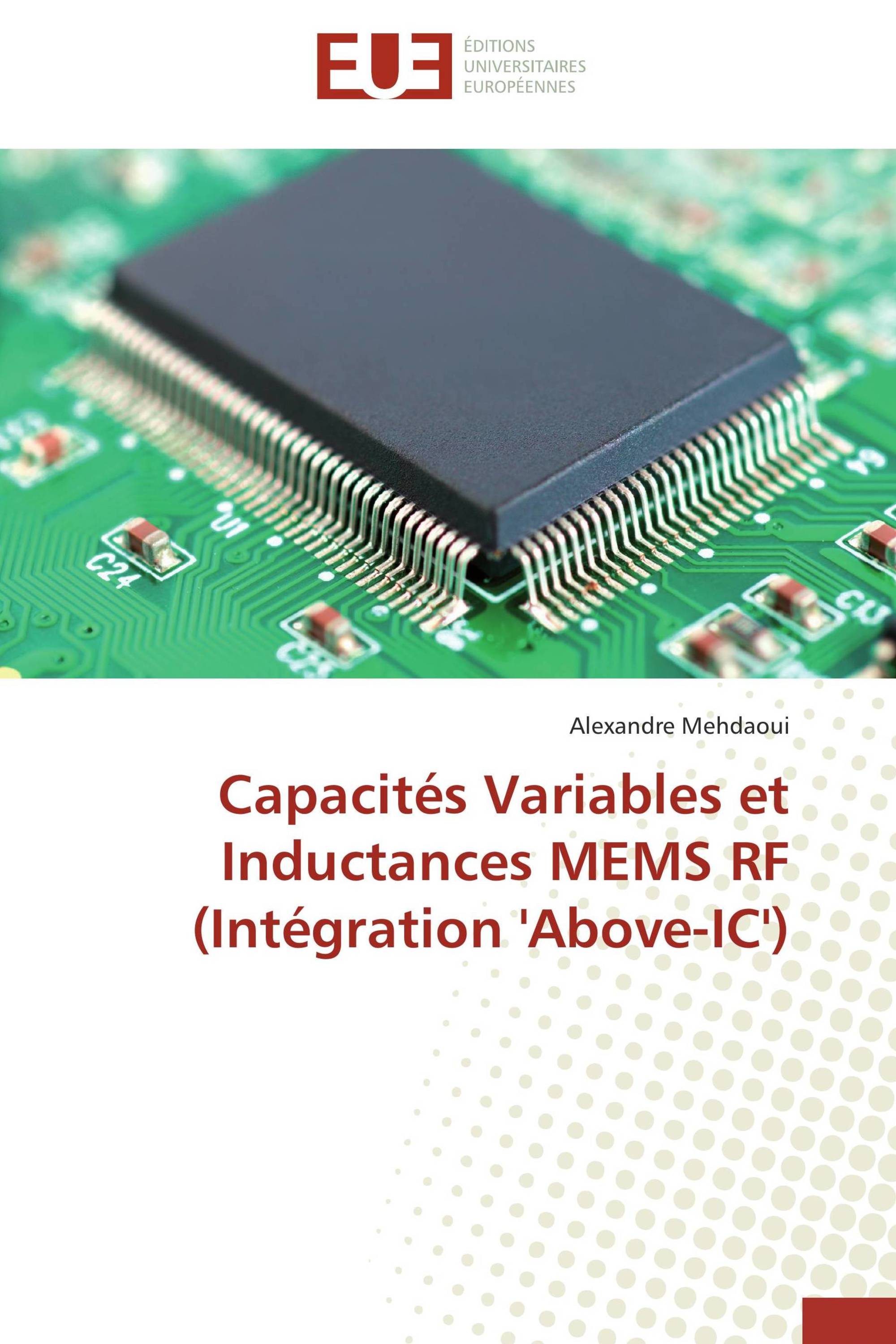 Capacités Variables et Inductances MEMS RF (Intégration 'Above-IC')