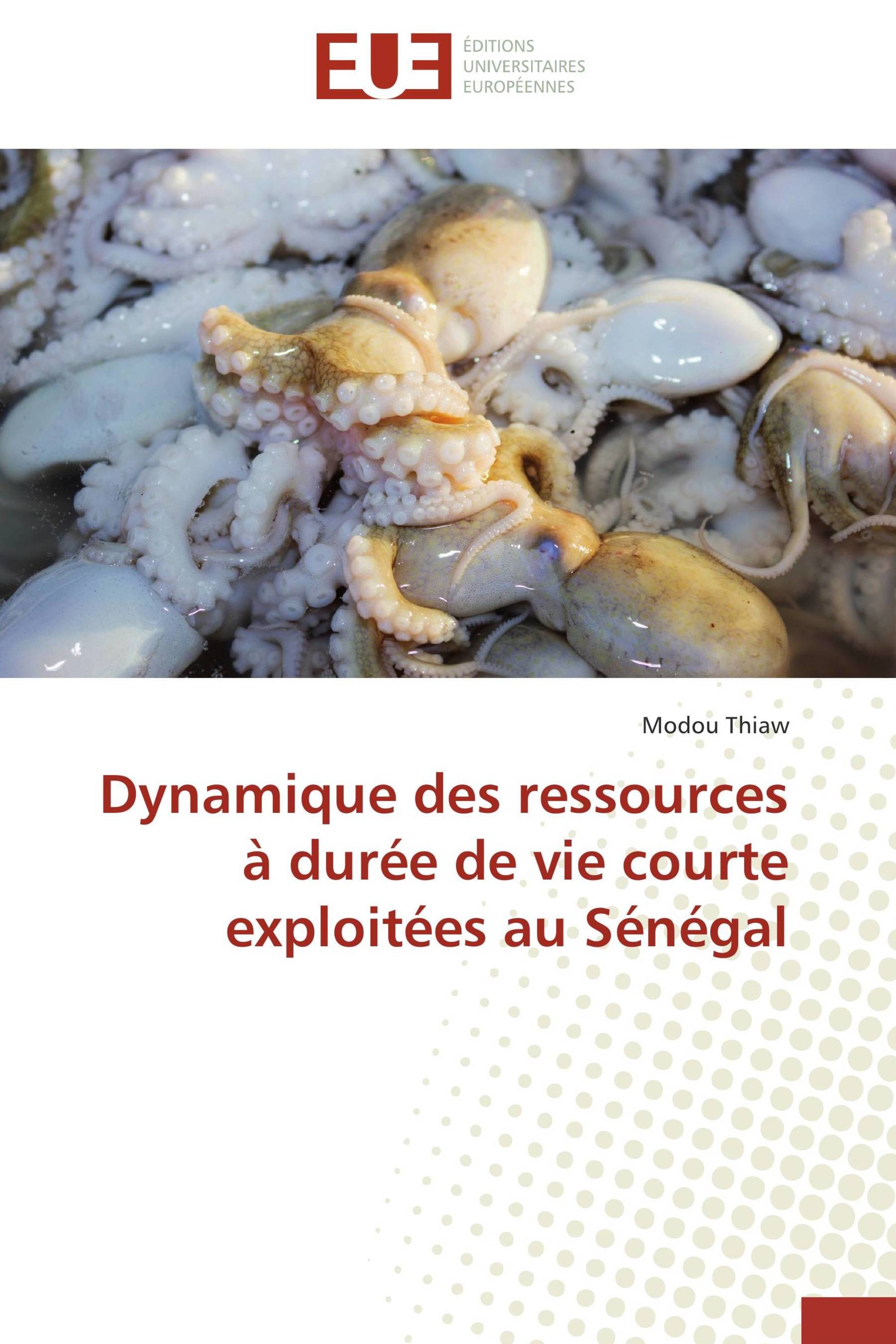 Dynamique des ressources à durée de vie courte exploitées au Sénégal