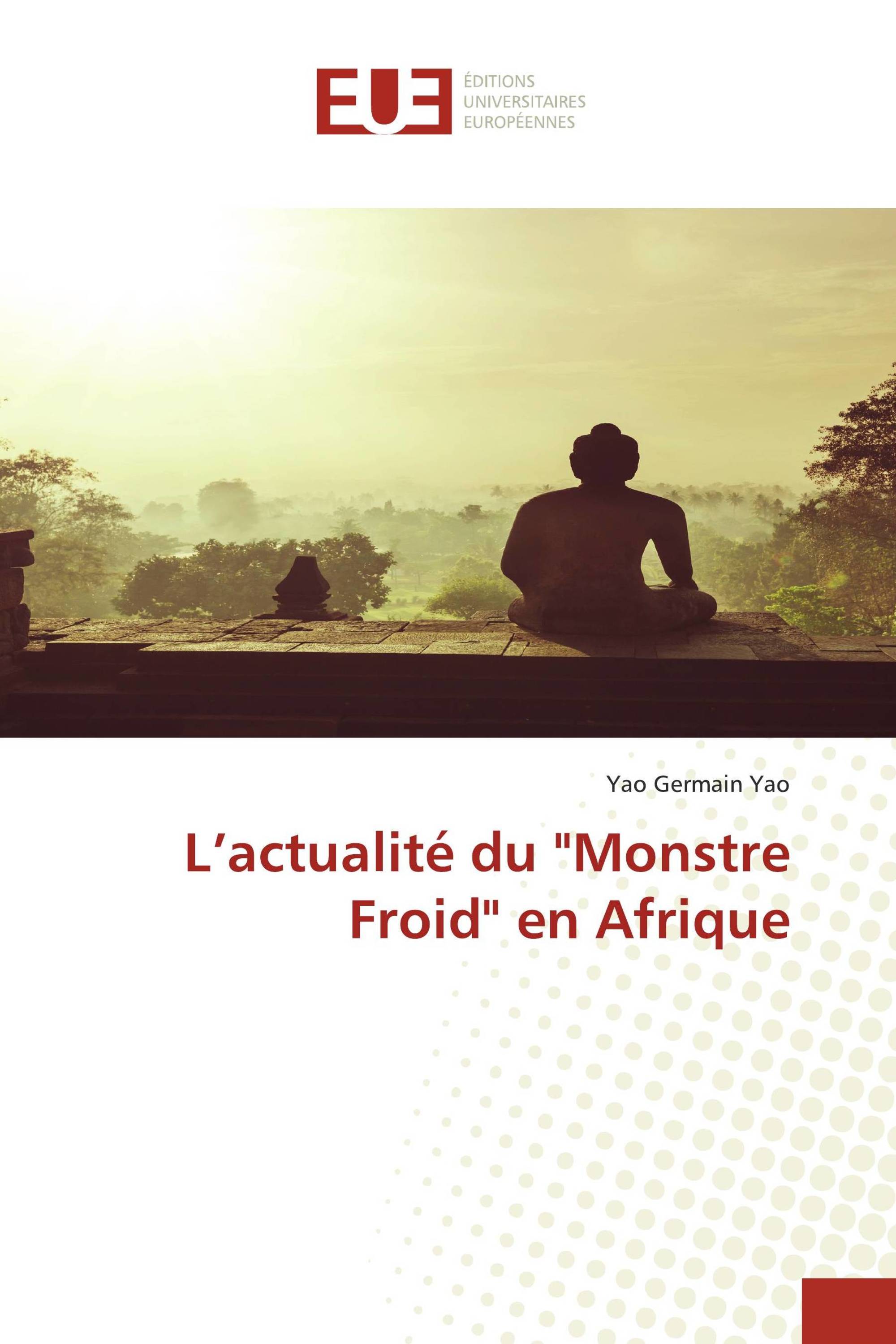 L’actualité du "Monstre Froid" en Afrique