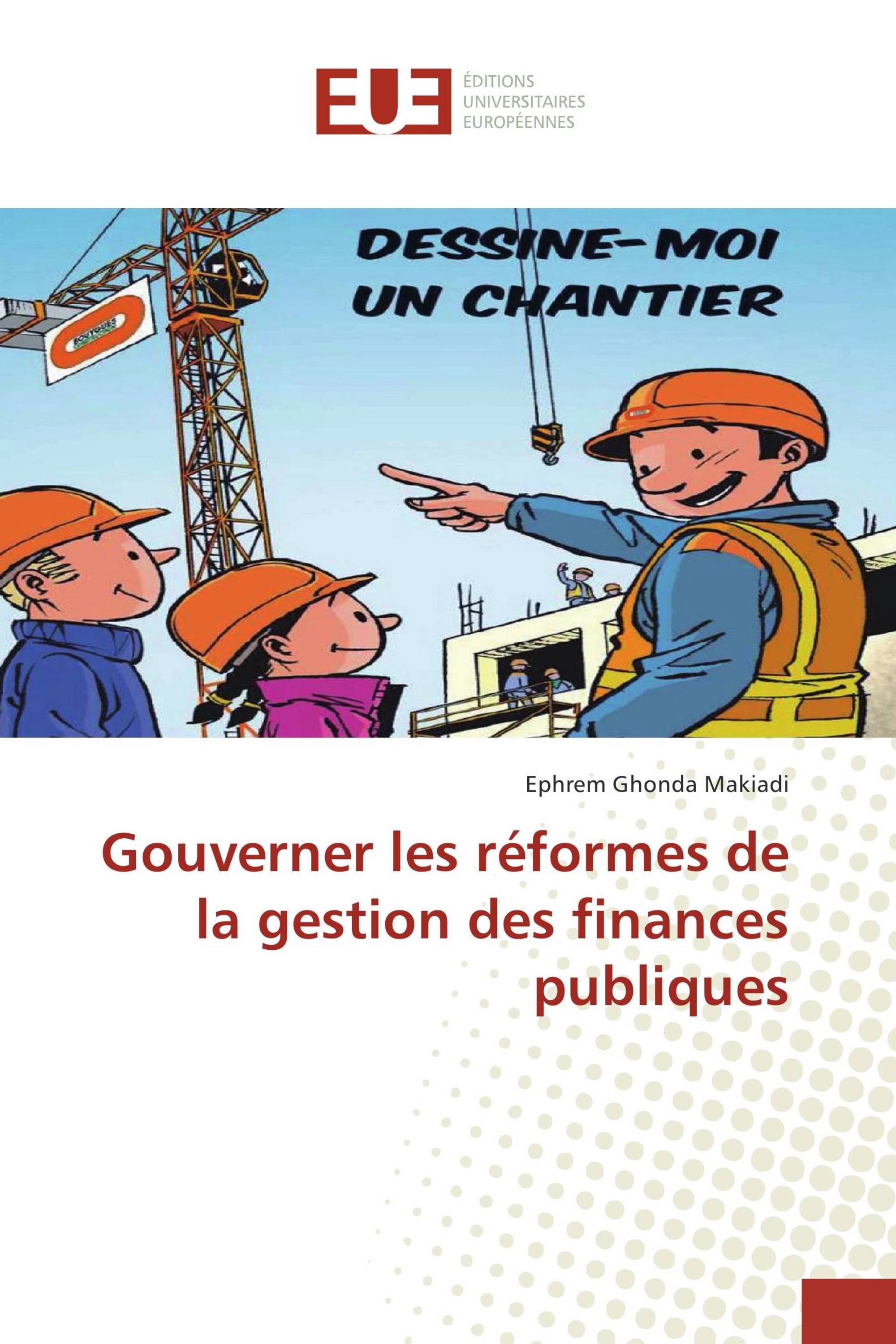 Gouverner les réformes de la gestion des finances publiques