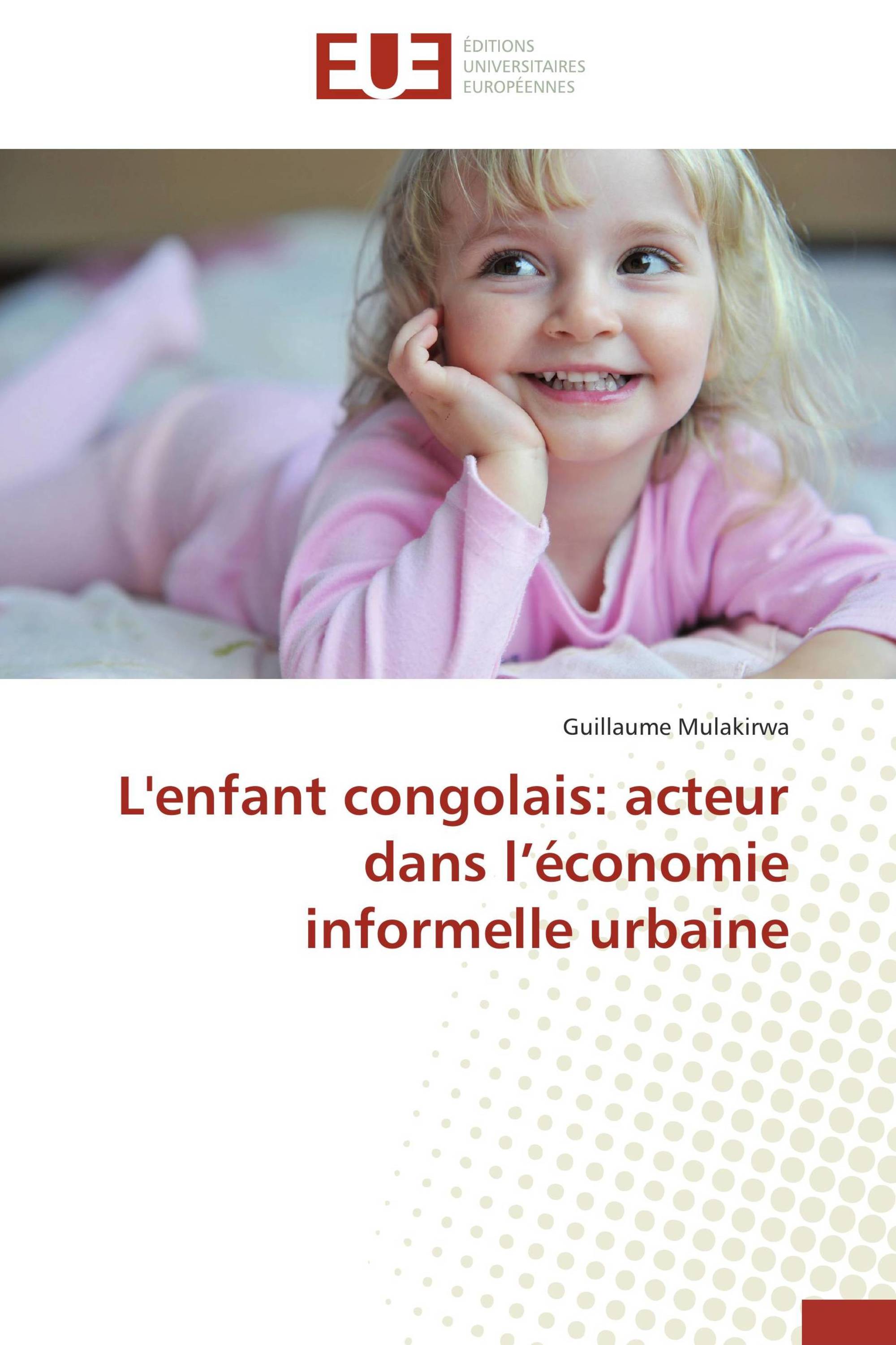 L'enfant congolais: acteur dans l’économie informelle urbaine