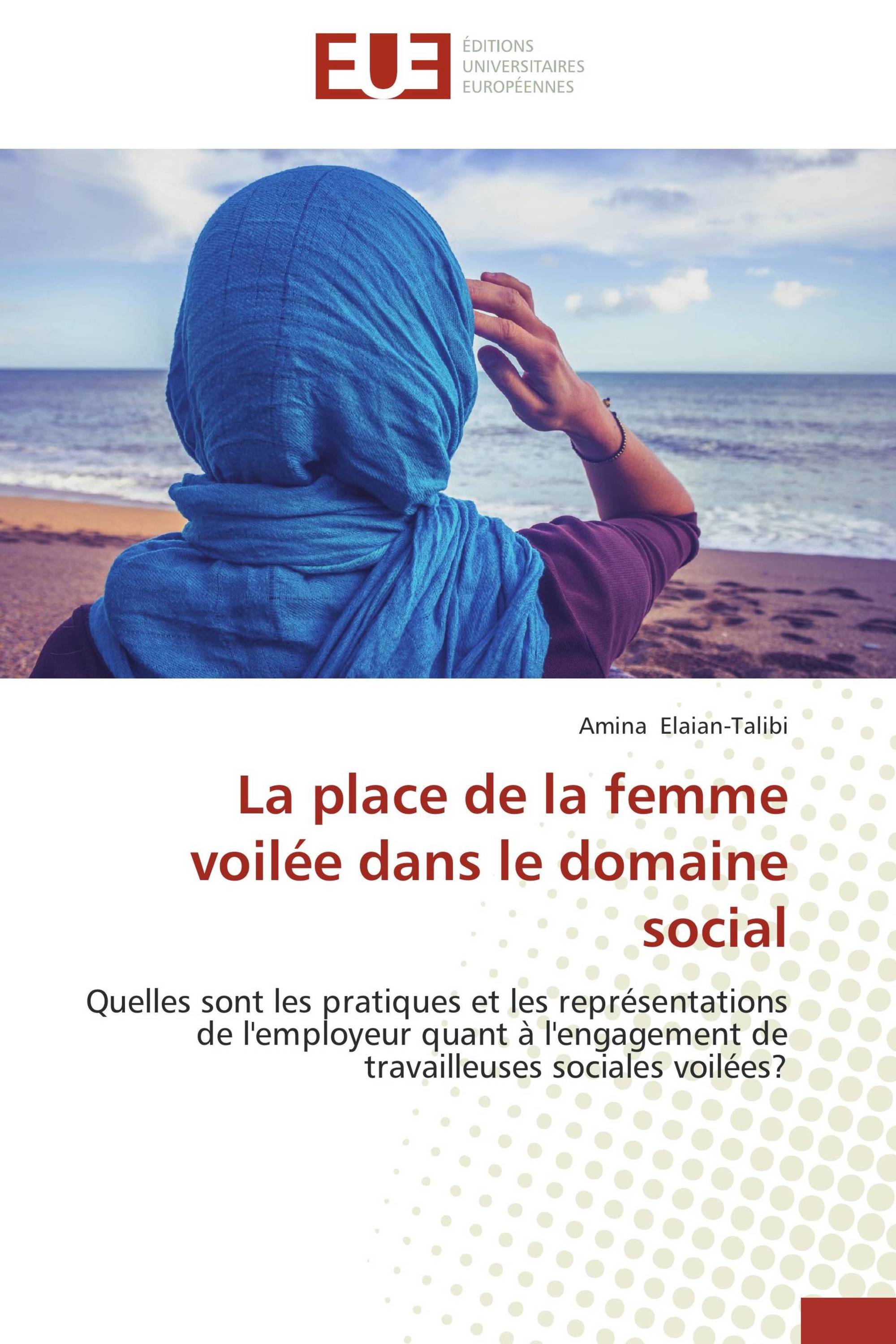 La place de la femme voilée dans le domaine social