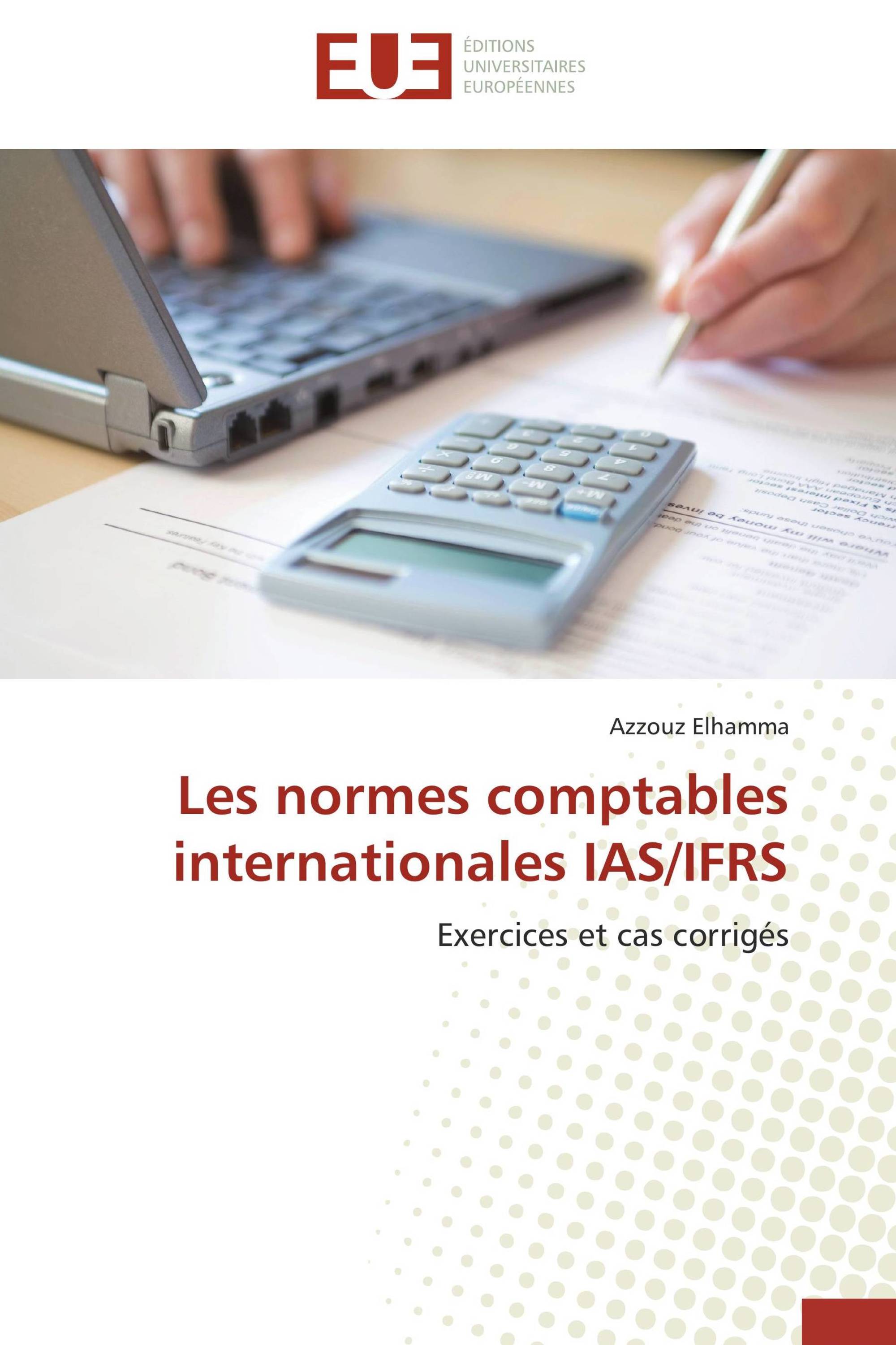 Les normes comptables internationales IAS/IFRS