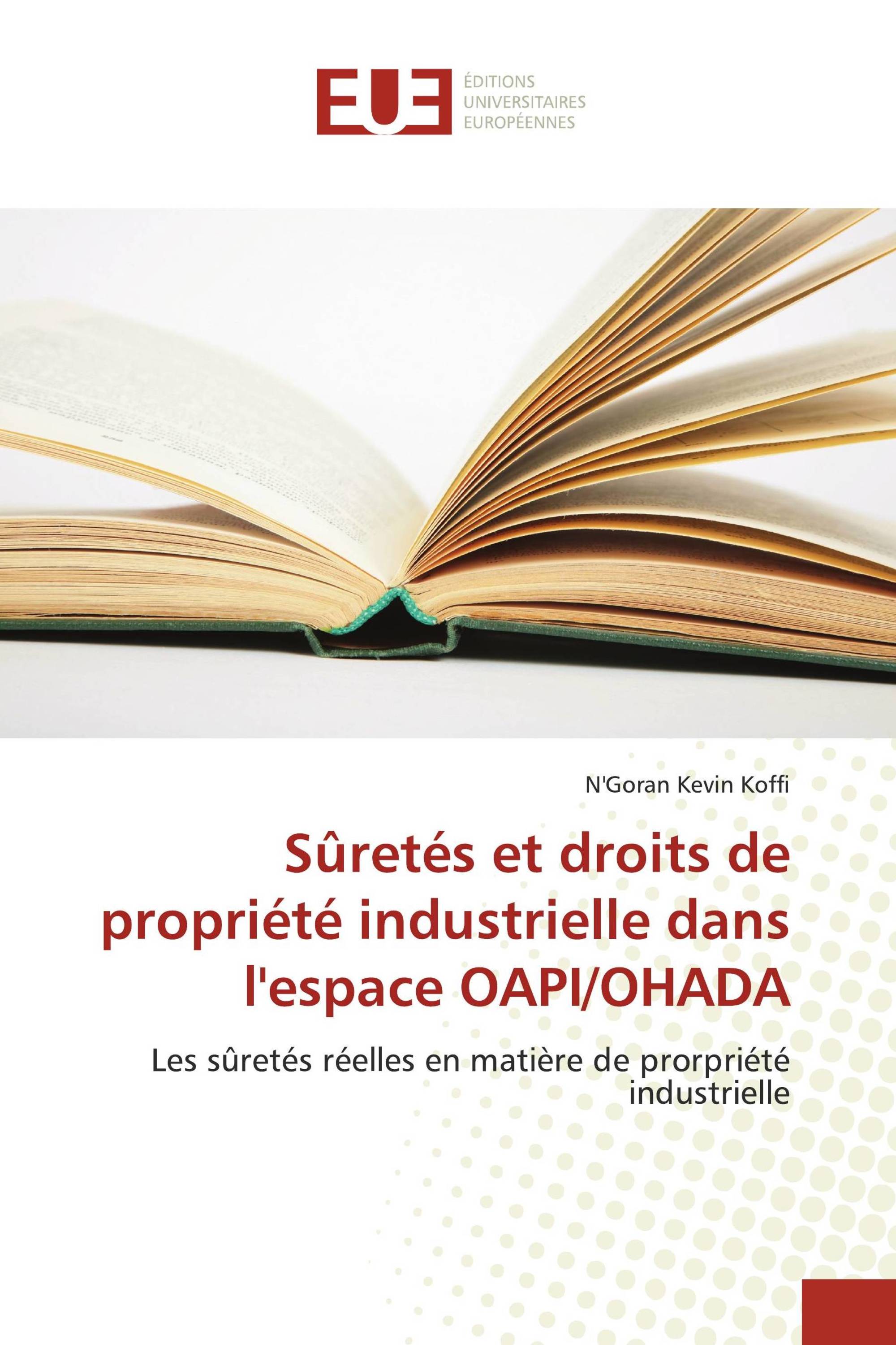 Sûretés et droits de propriété industrielle dans l'espace OAPI/OHADA