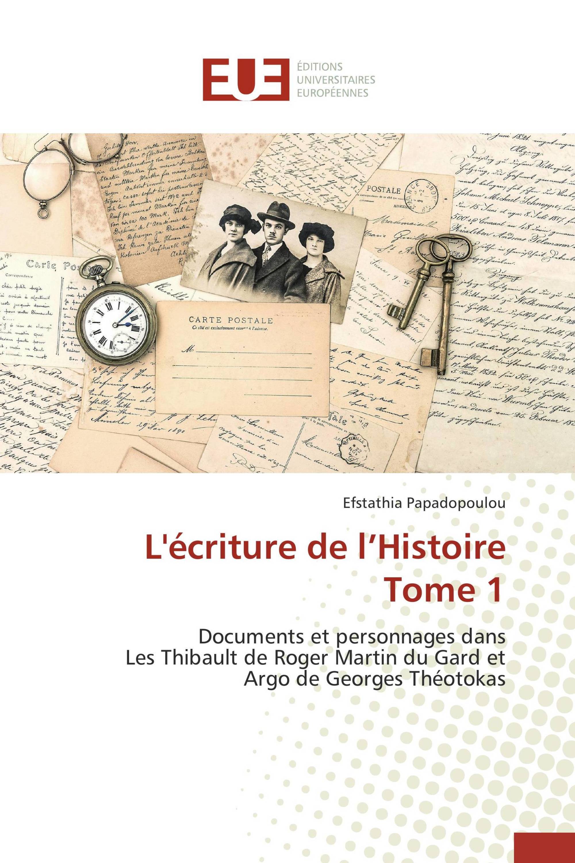 L'écriture de l’Histoire Tome 1