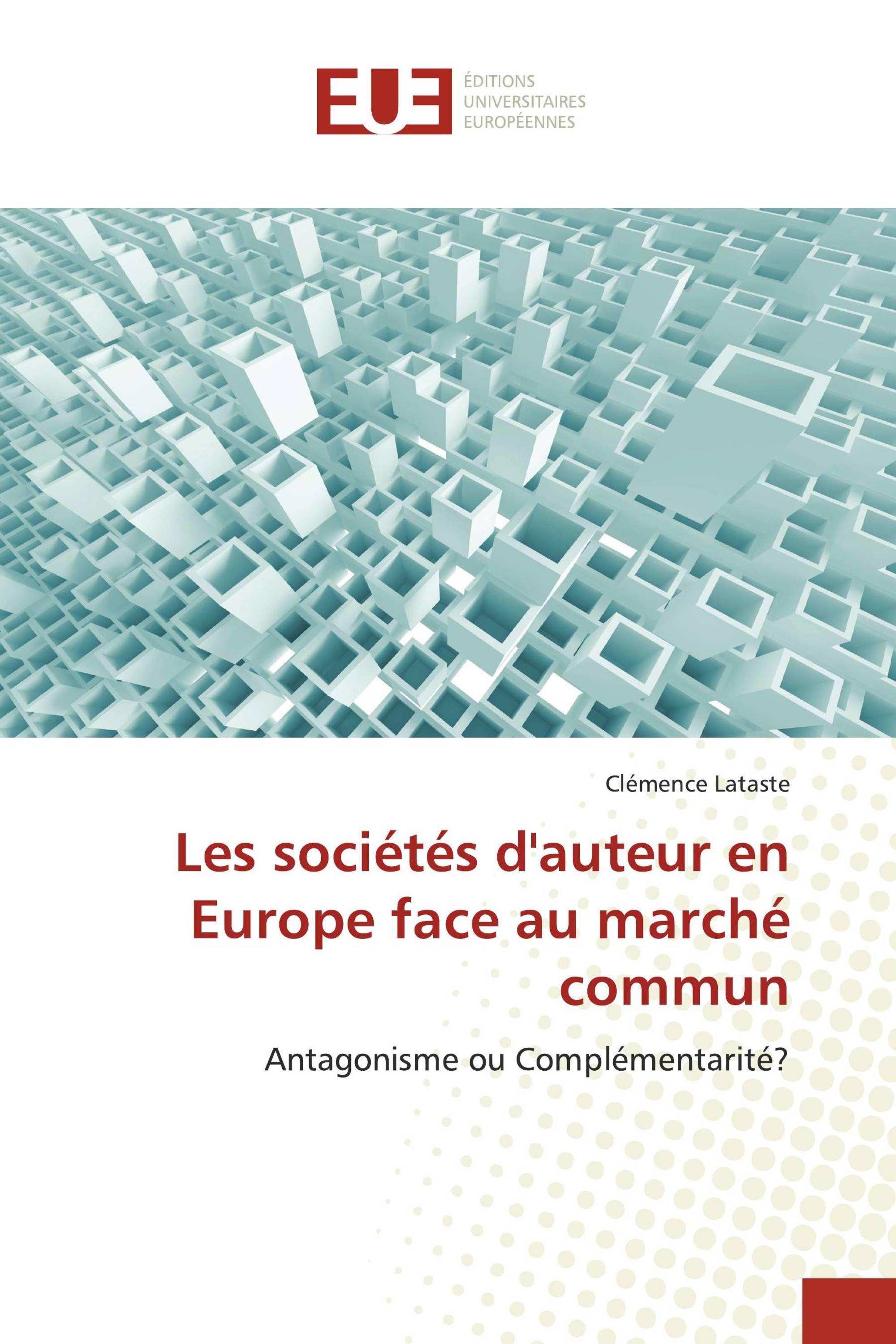 Les sociétés d'auteur en Europe face au marché commun