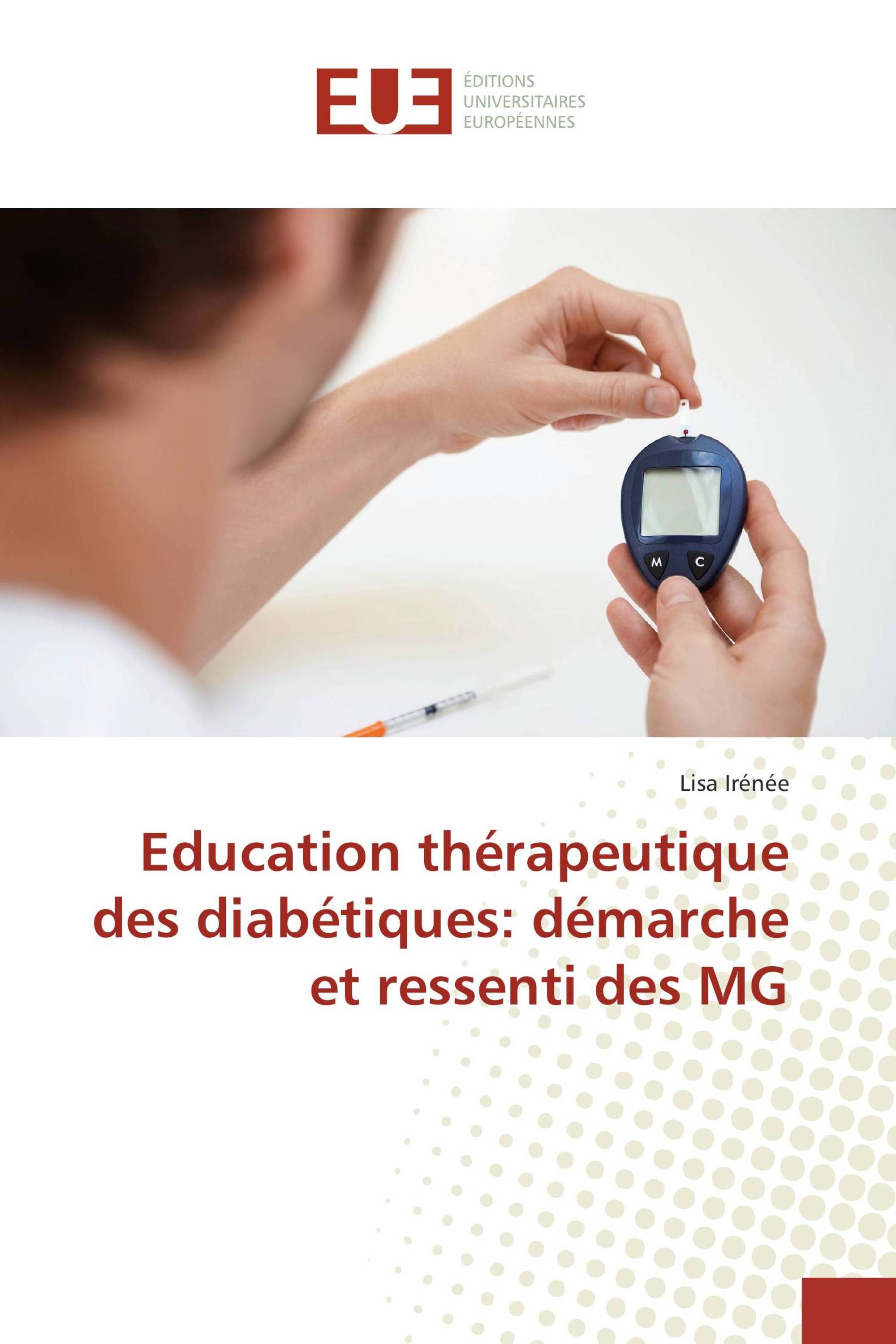 Education thérapeutique des diabétiques: démarche et ressenti des MG