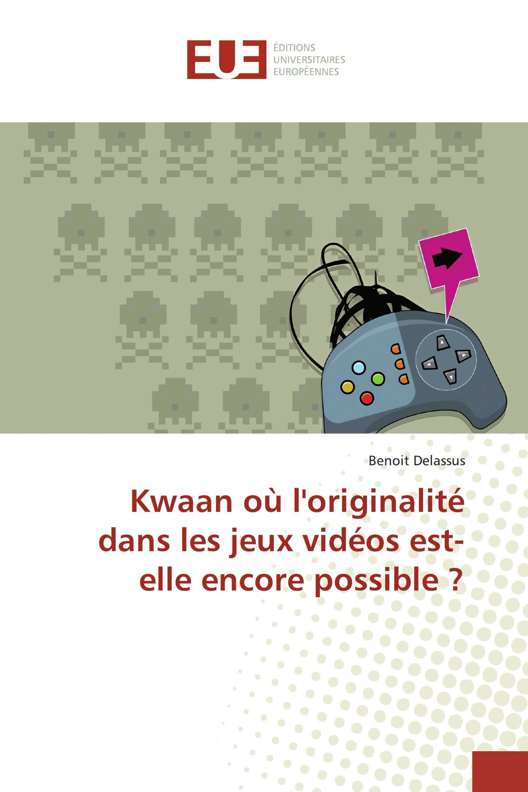 Kwaan où l'originalité dans les jeux vidéos est-elle encore possible ?