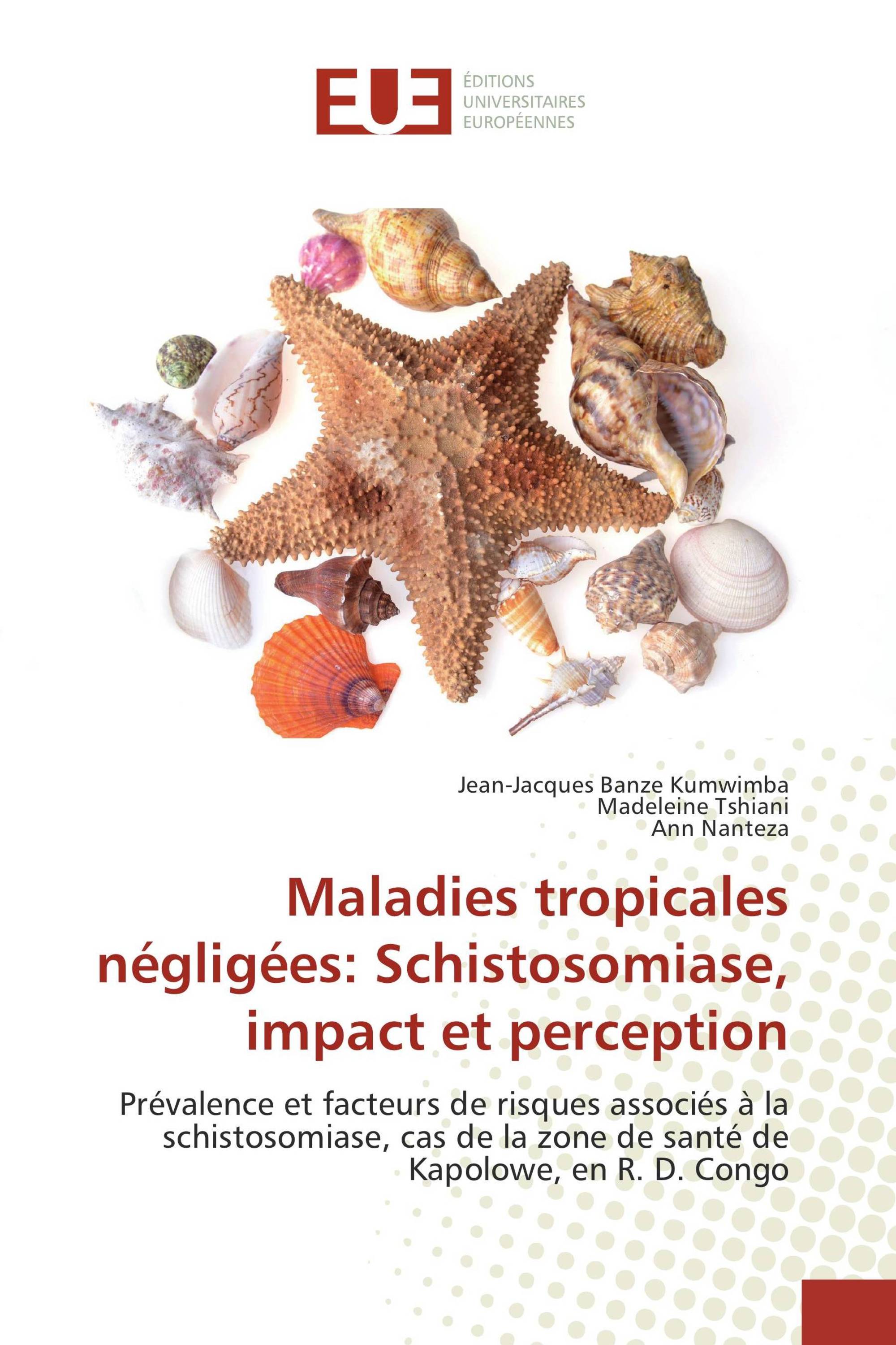 Maladies tropicales négligées: Schistosomiase, impact et perception