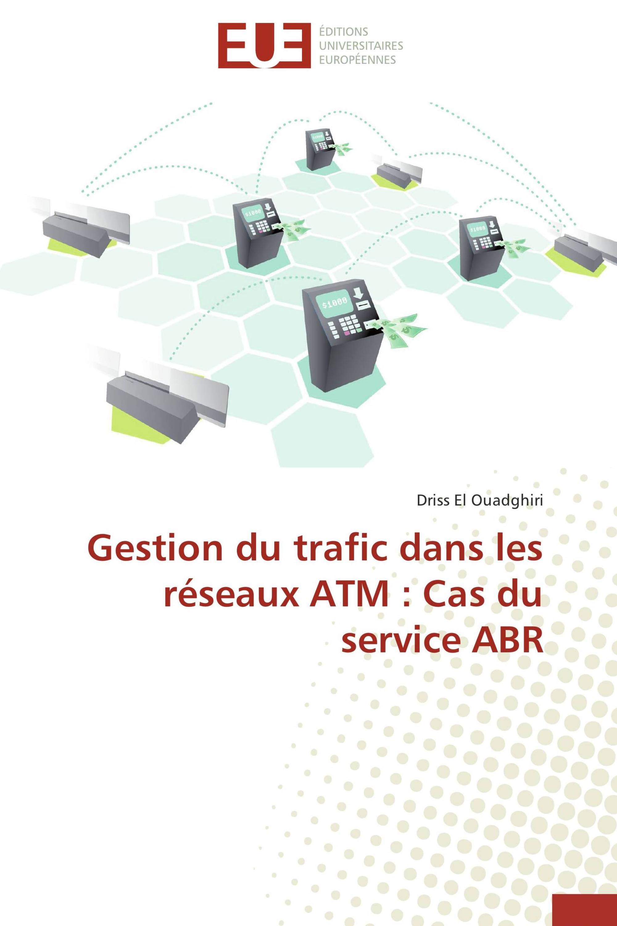 Gestion du trafic dans les réseaux ATM : Cas du service ABR