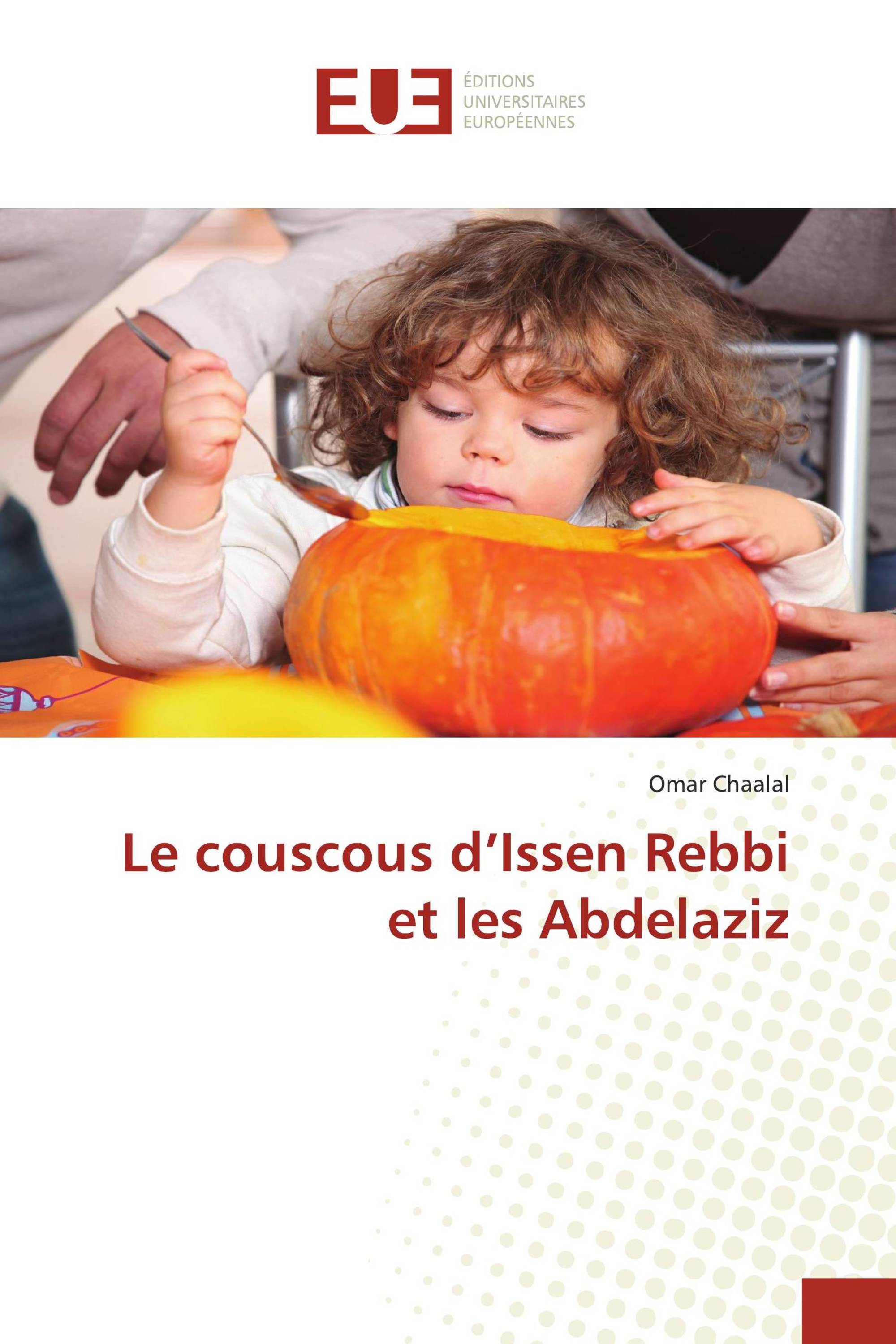 Le couscous d’Issen Rebbi et les Abdelaziz