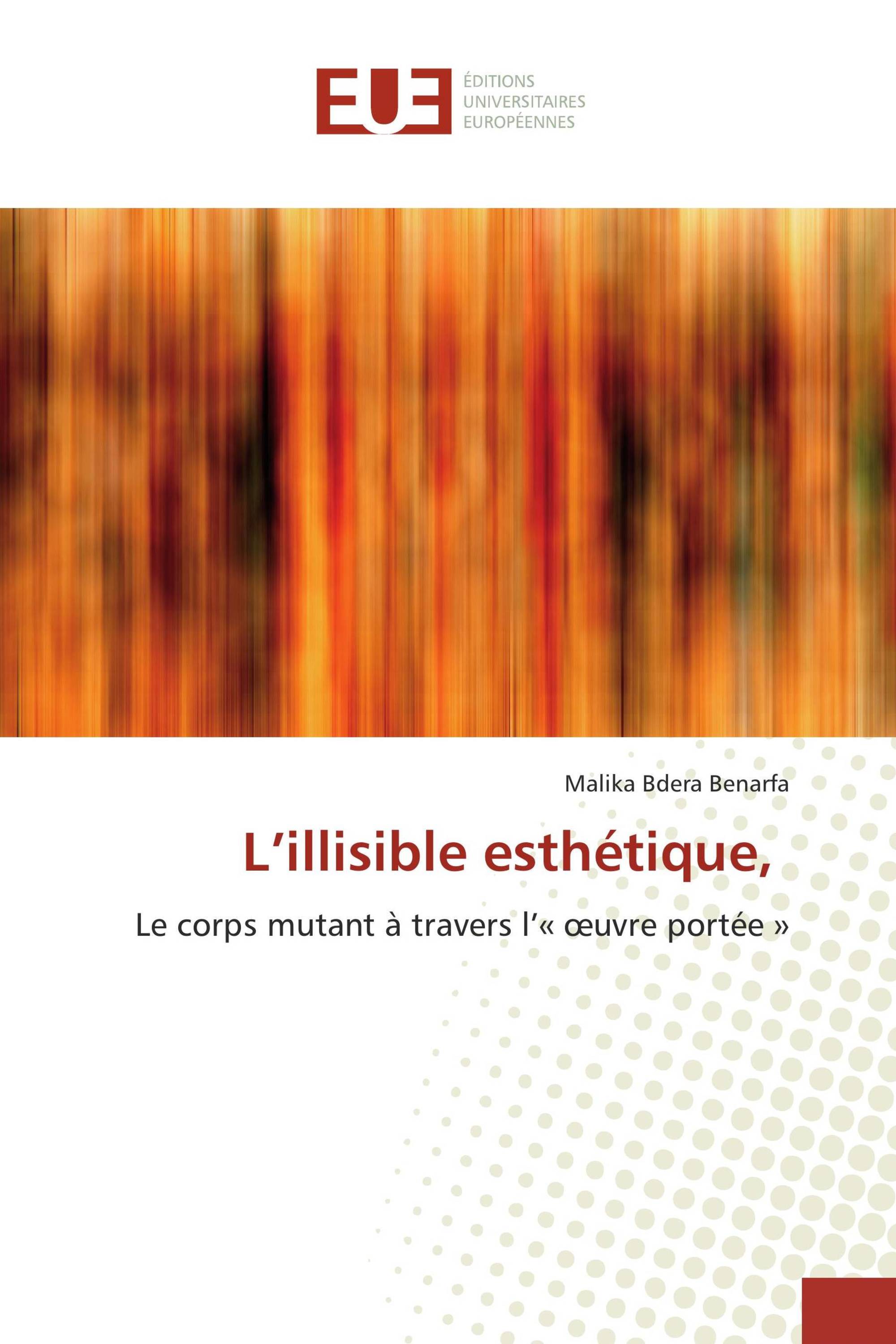 L’illisible esthétique,