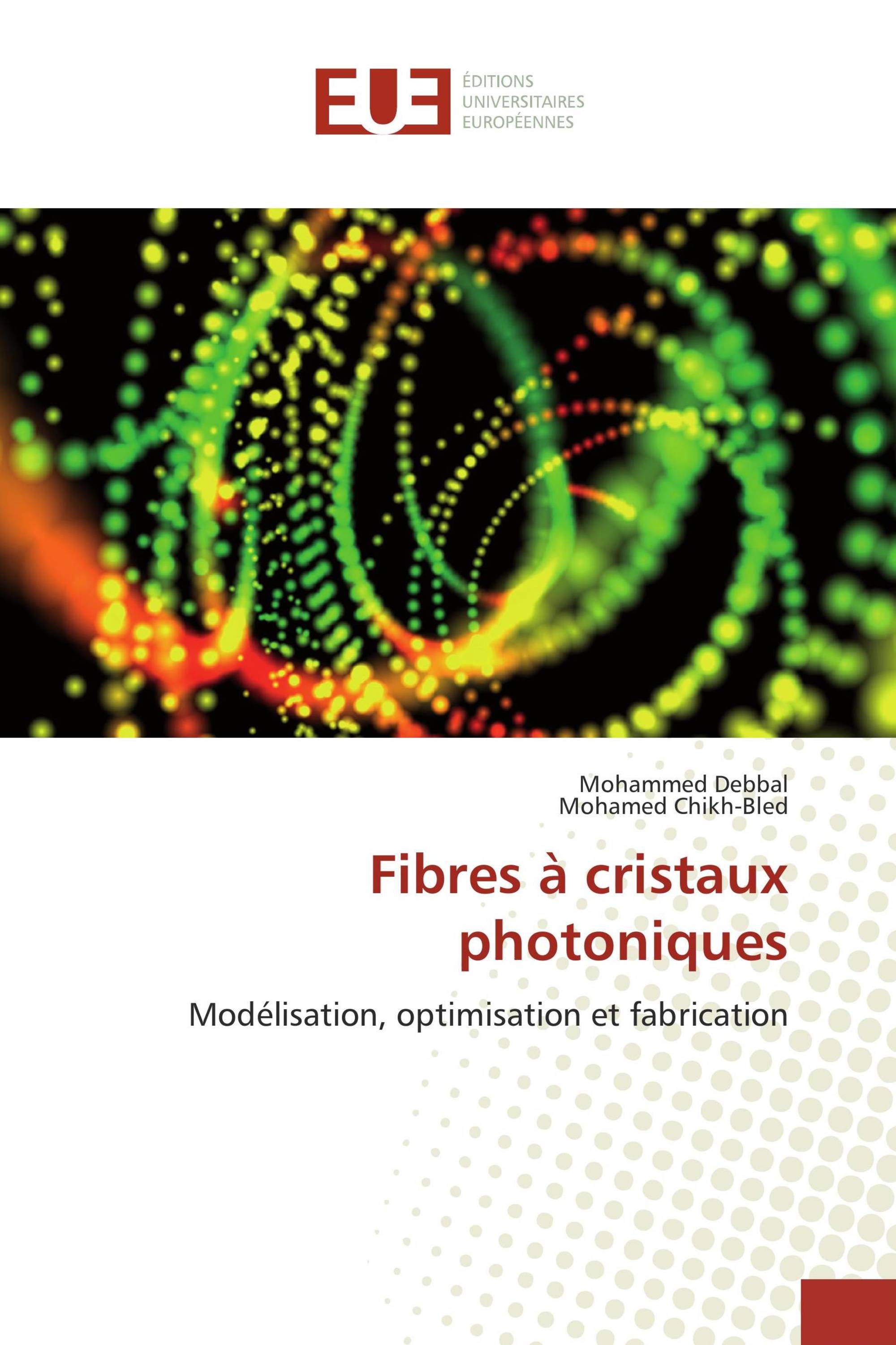 Fibres à cristaux photoniques