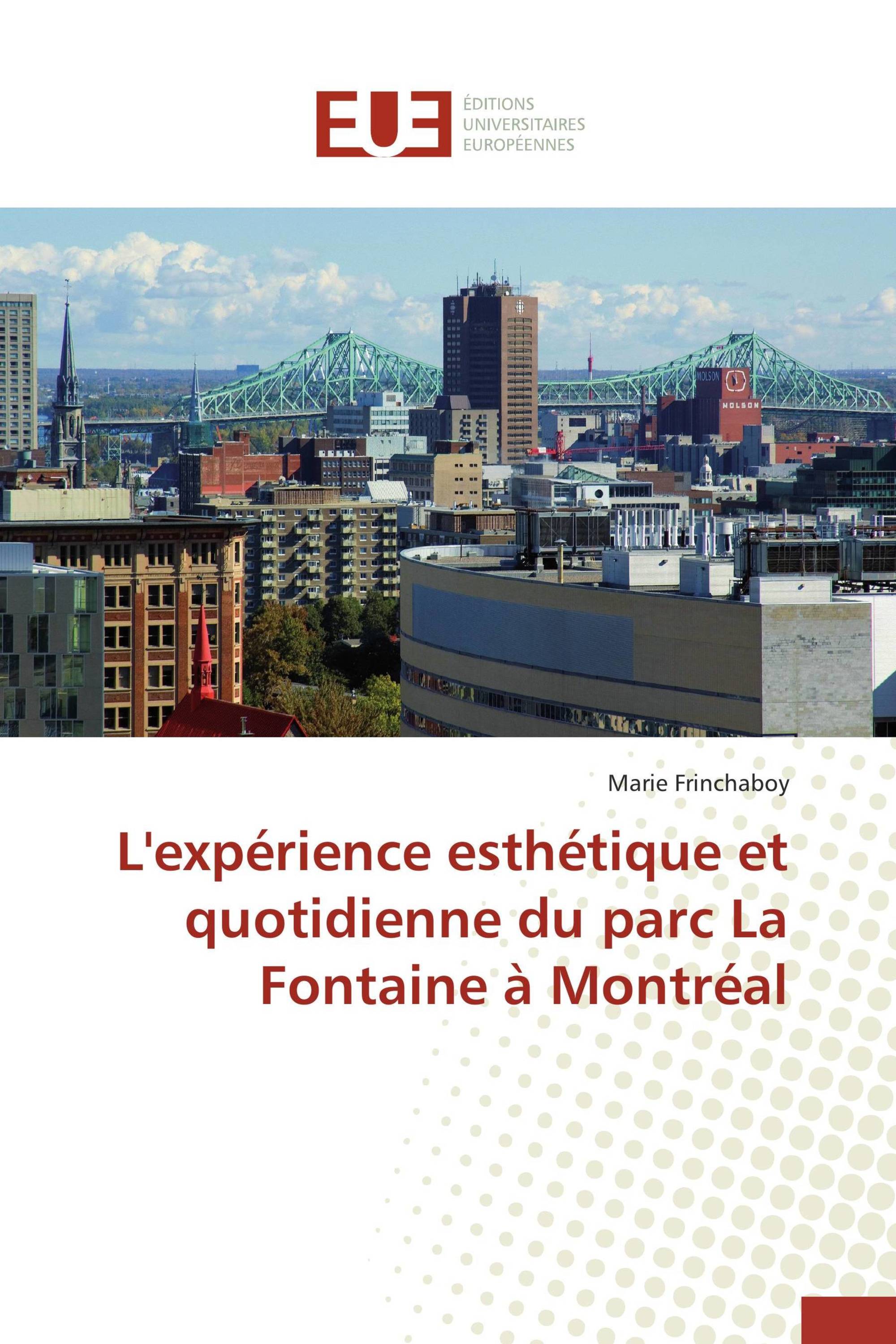 L'expérience esthétique et quotidienne du parc La Fontaine à Montréal