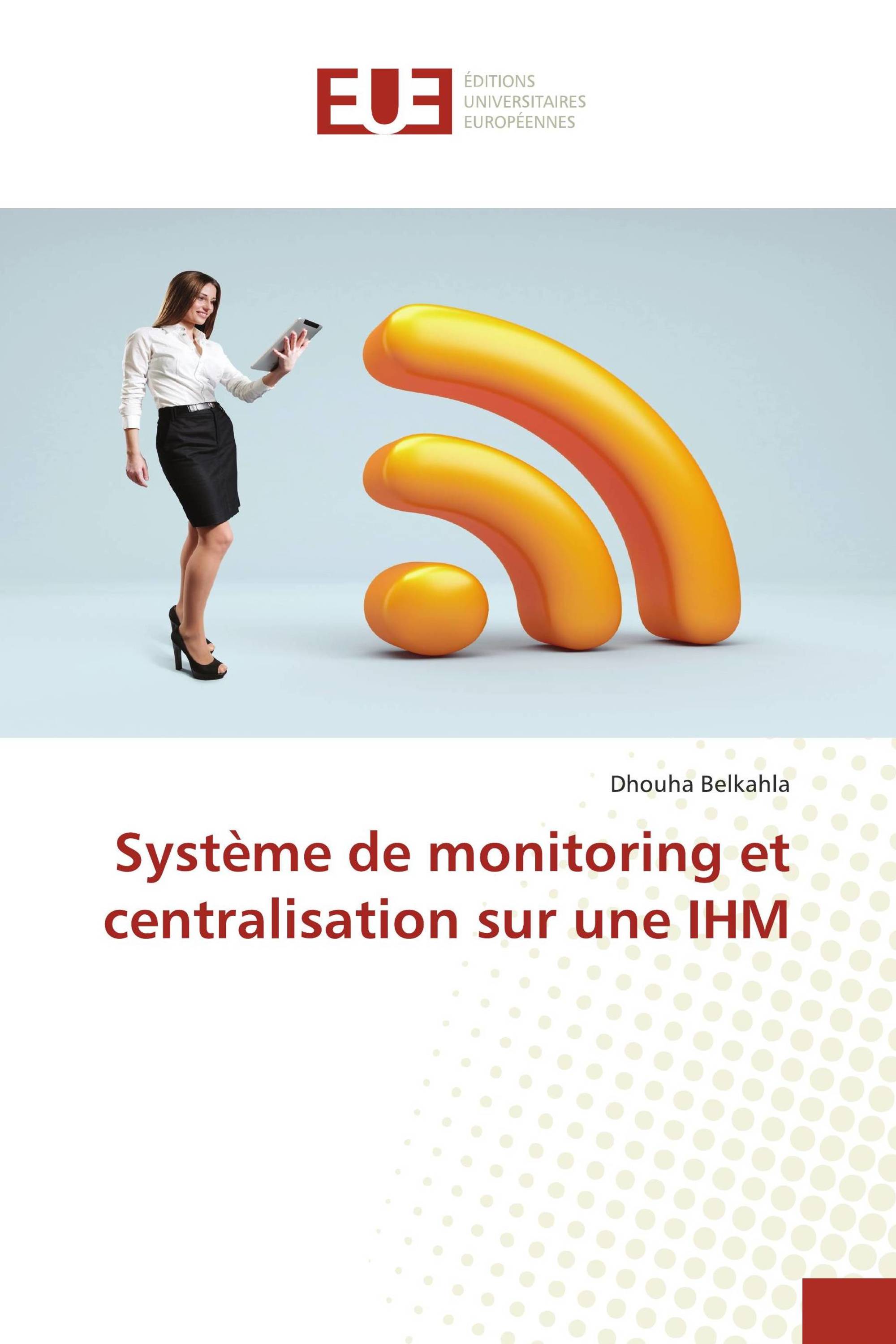 Système de monitoring et centralisation sur une IHM