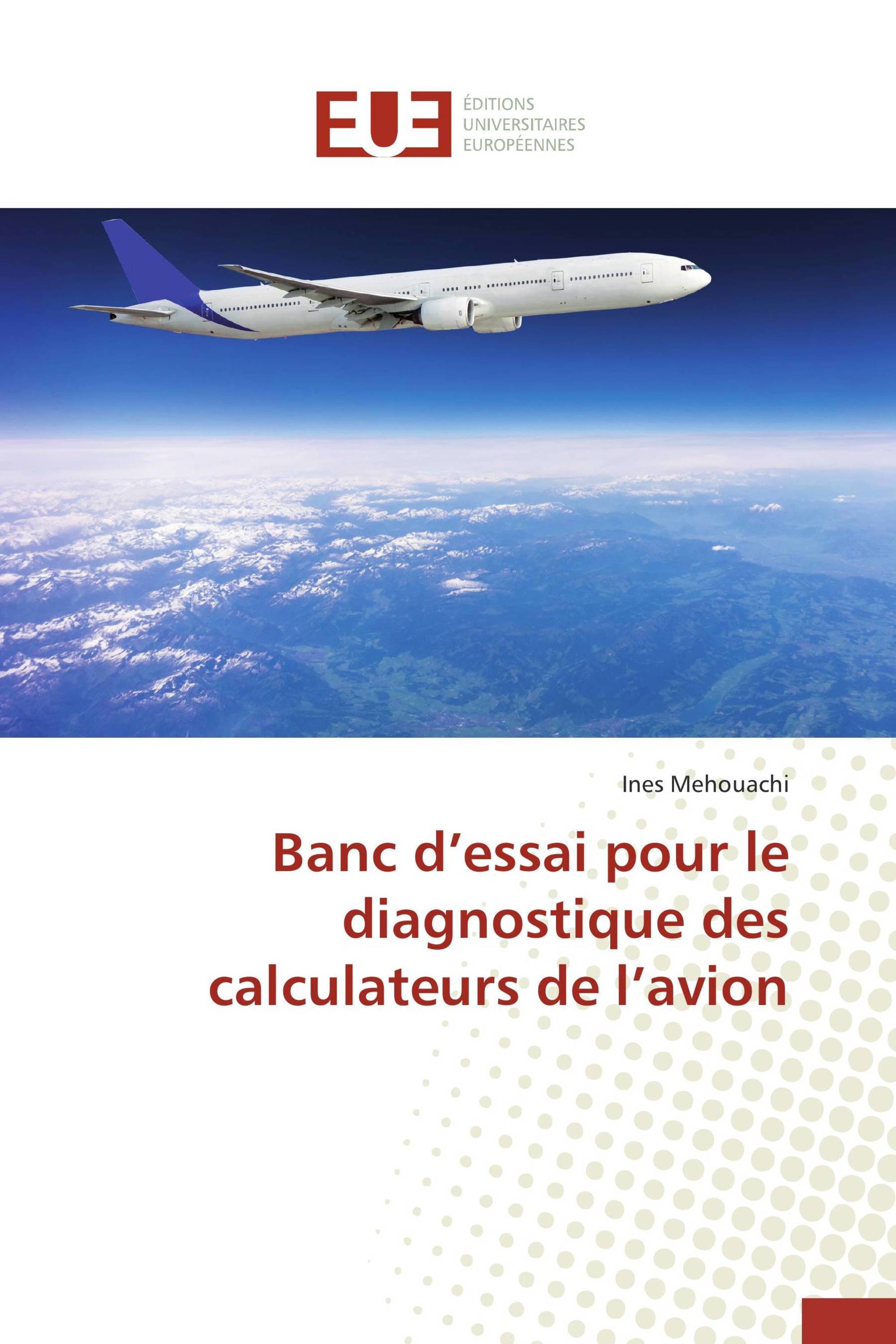 Banc d’essai pour le diagnostique des calculateurs de l’avion