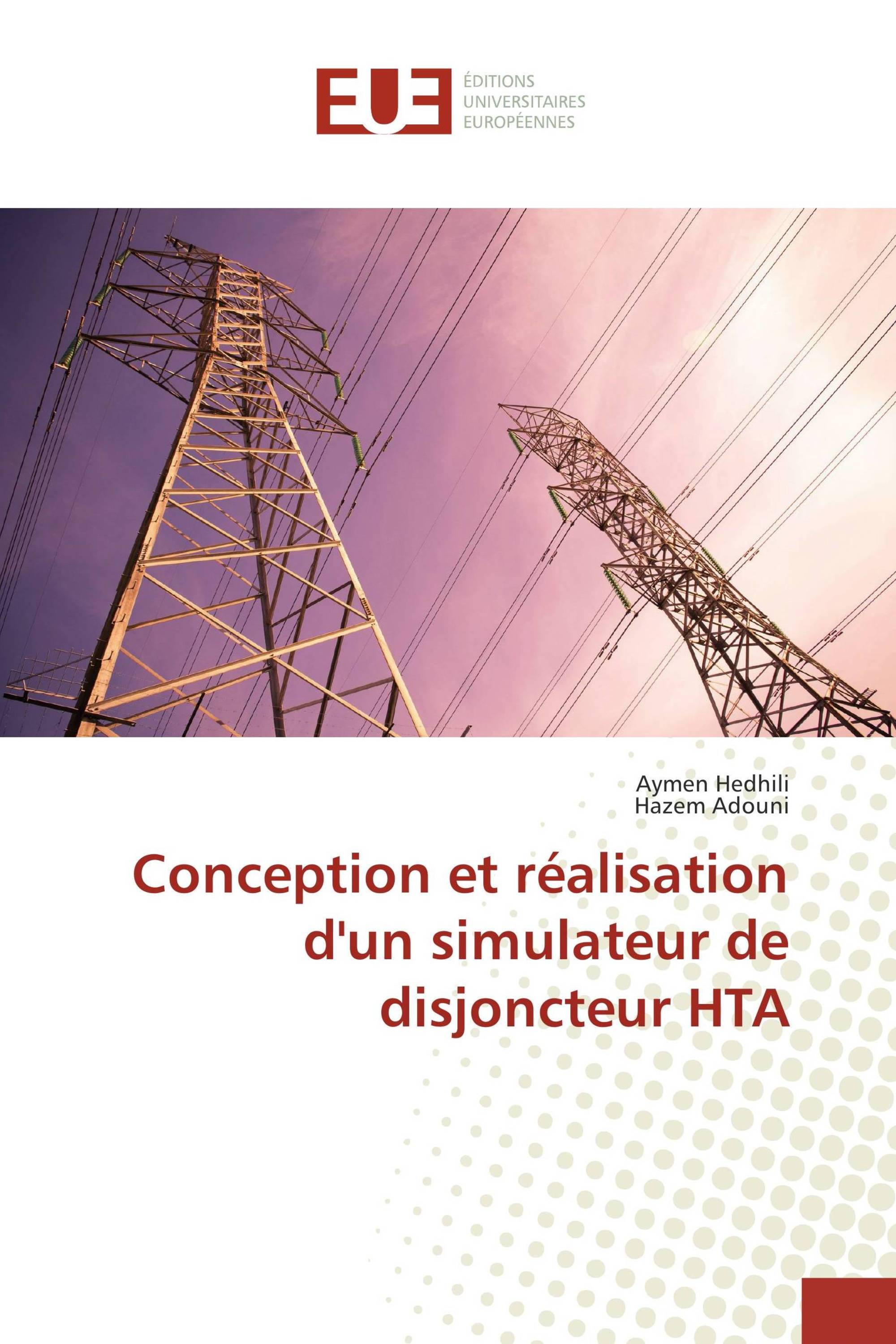 Conception et réalisation d'un simulateur de disjoncteur HTA