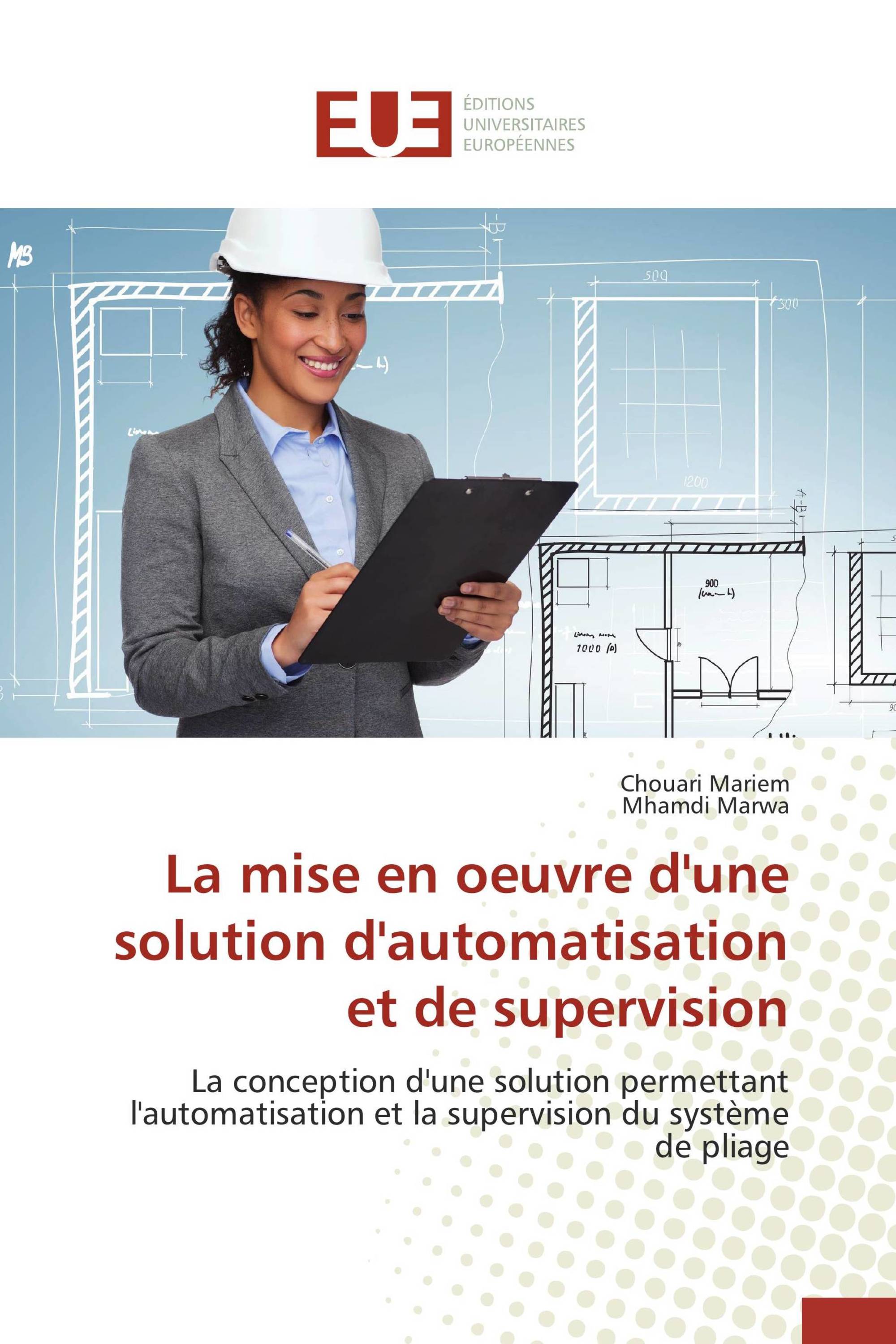 La mise en oeuvre d'une solution d'automatisation et de supervision