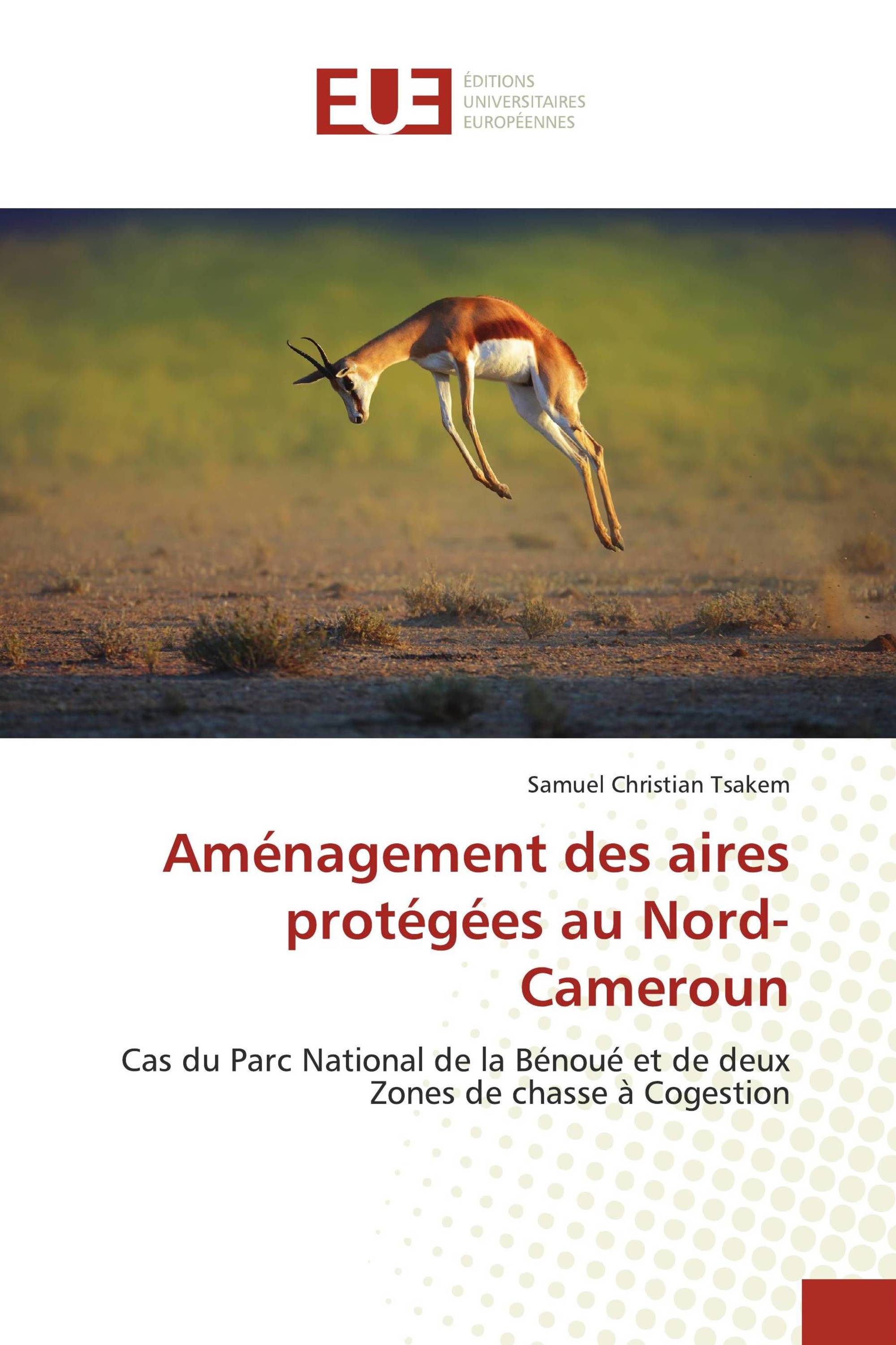 Aménagement des aires protégées au Nord-Cameroun