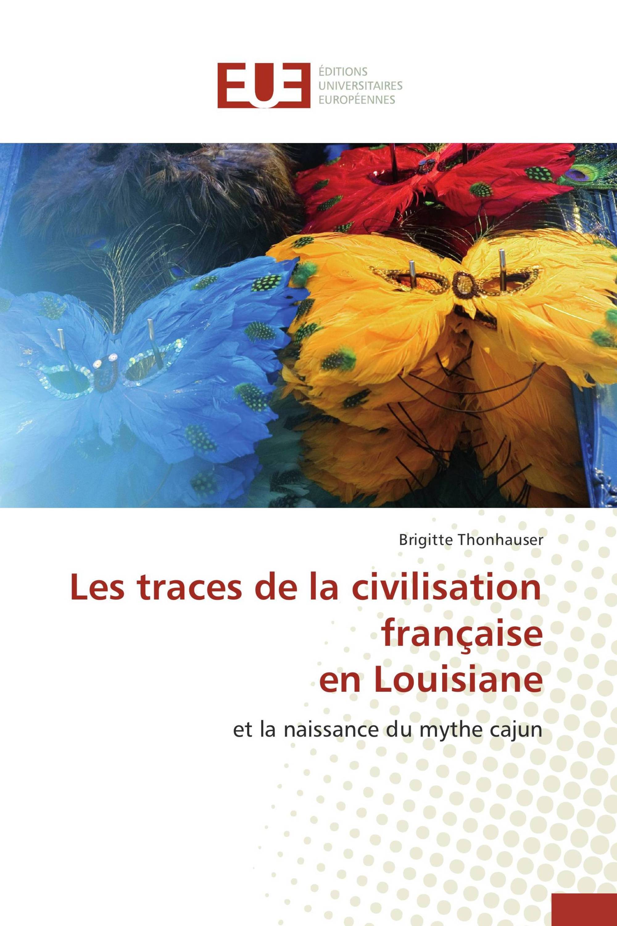 Les traces de la civilisation française en Louisiane