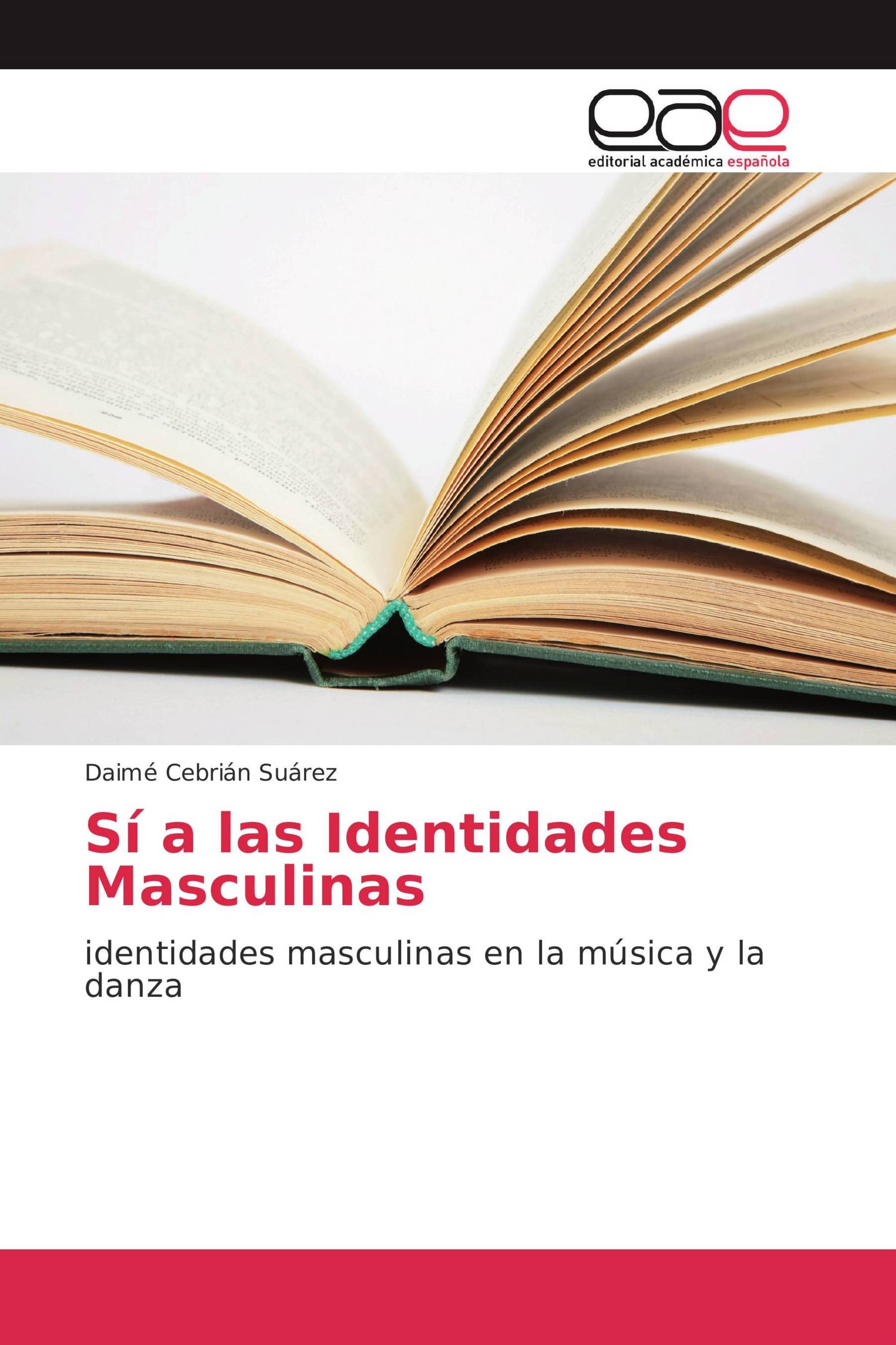 Sí a las Identidades Masculinas