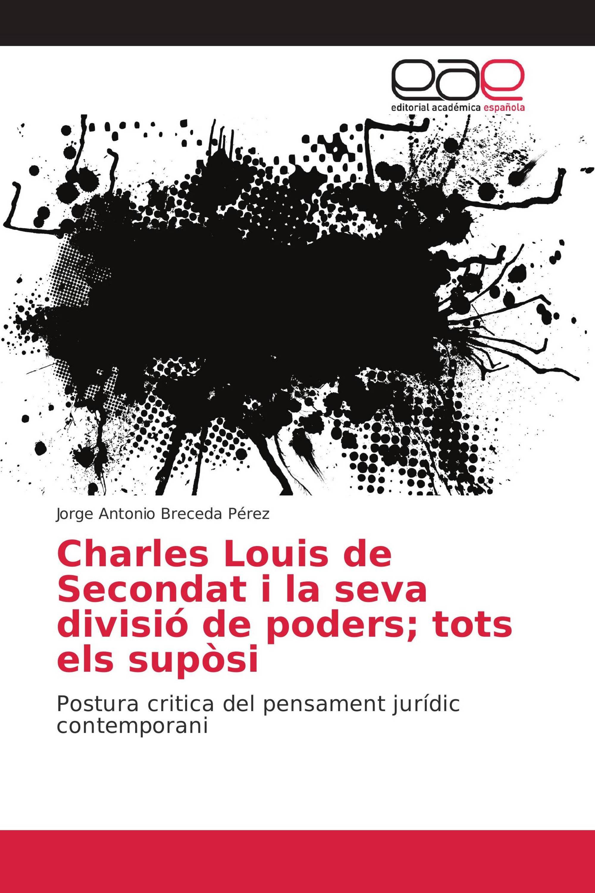 Charles Louis de Secondat i la seva divisió de poders; tots els supòsi