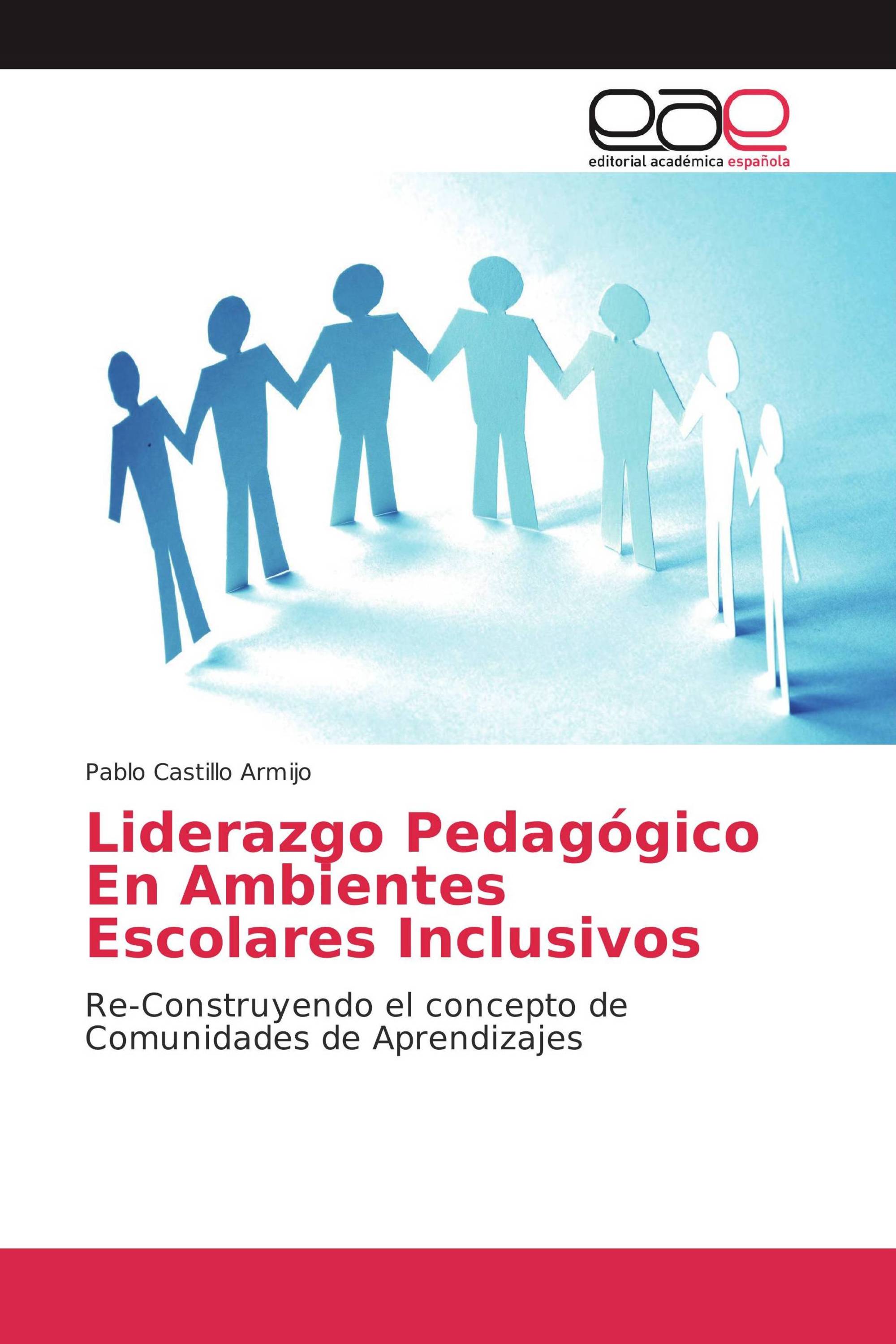 Liderazgo Pedagógico En Ambientes Escolares Inclusivos