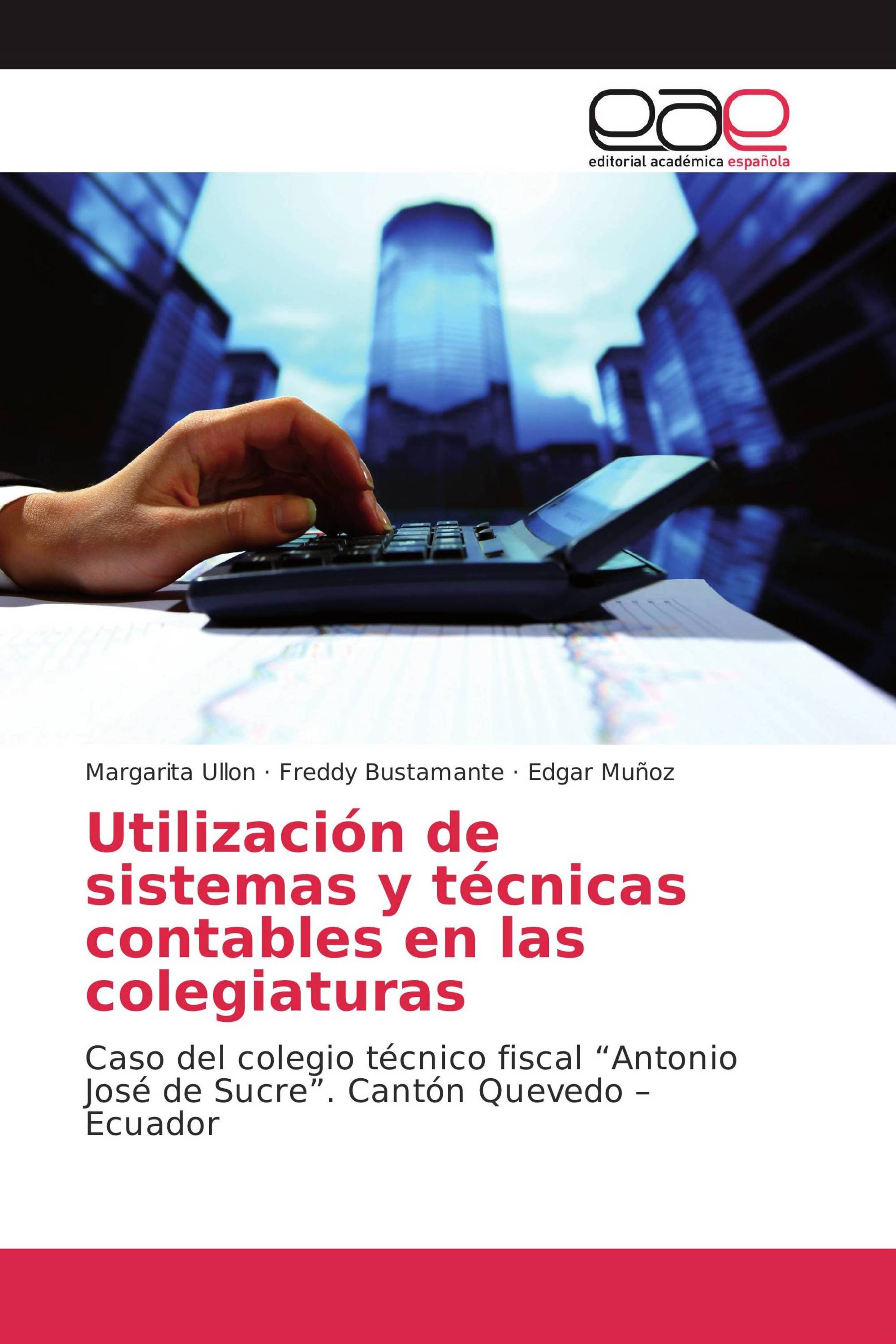 Utilización de sistemas y técnicas contables en las colegiaturas