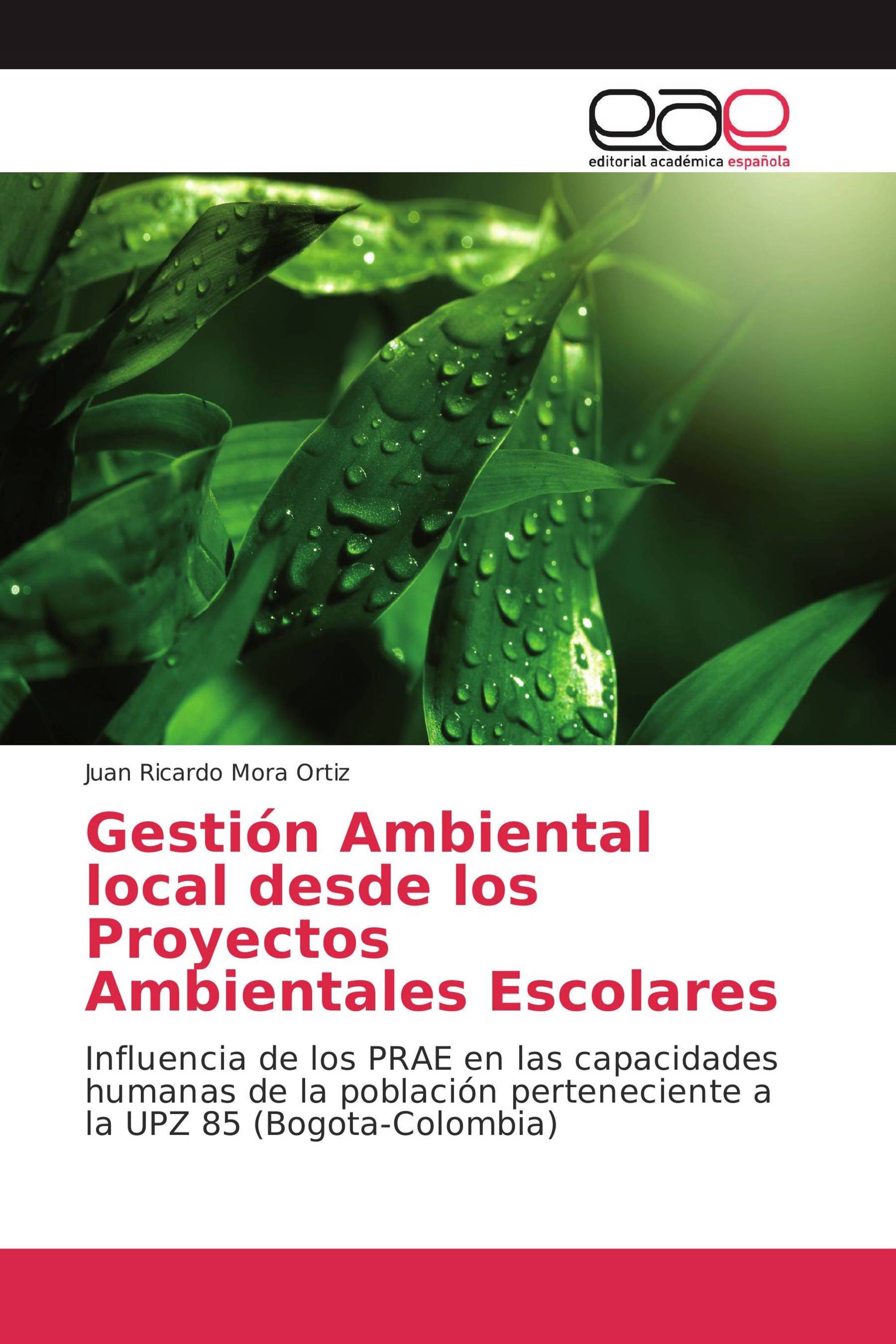 Gestión Ambiental local desde los Proyectos Ambientales Escolares