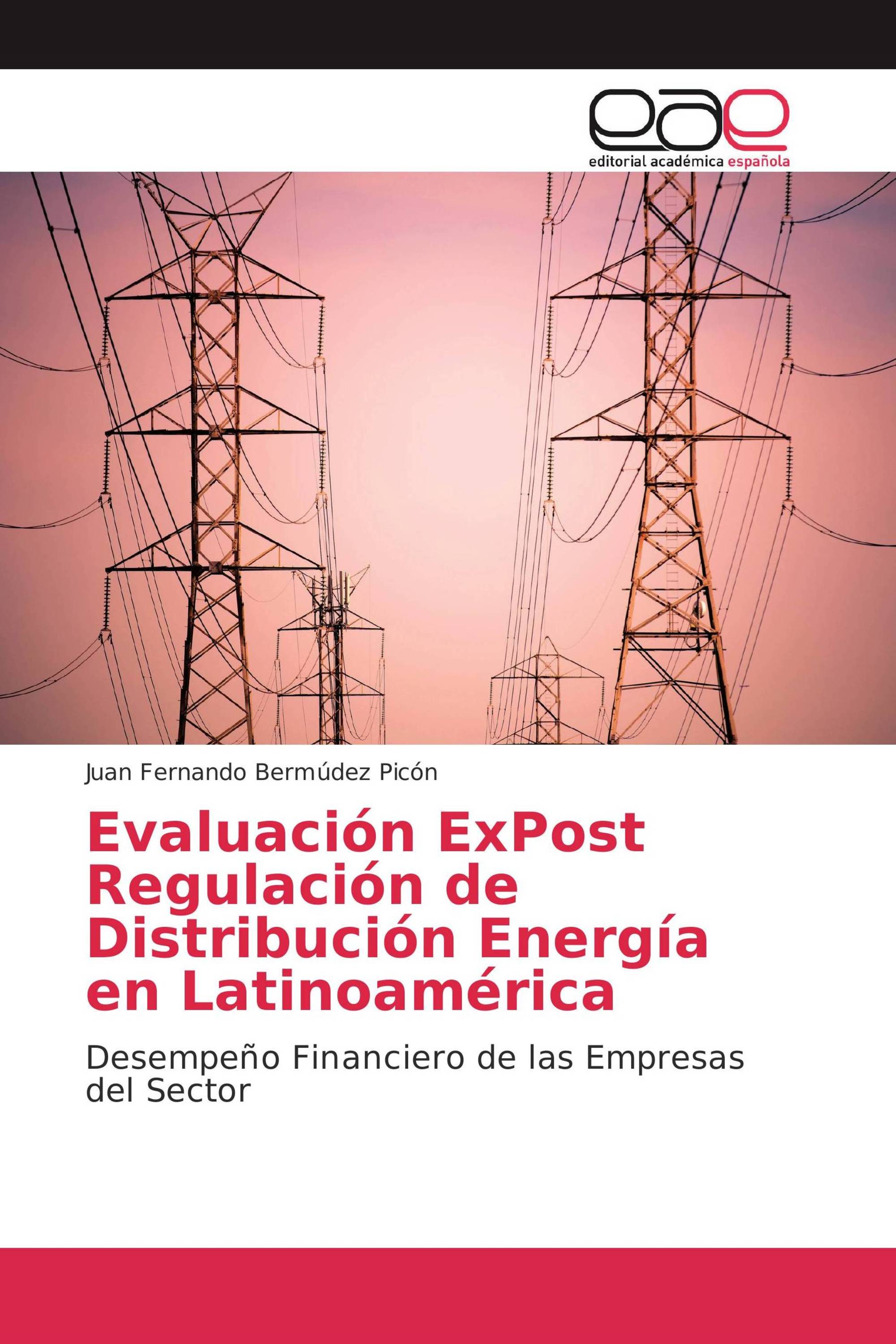 Evaluación ExPost Regulación de Distribución Energía en Latinoamérica