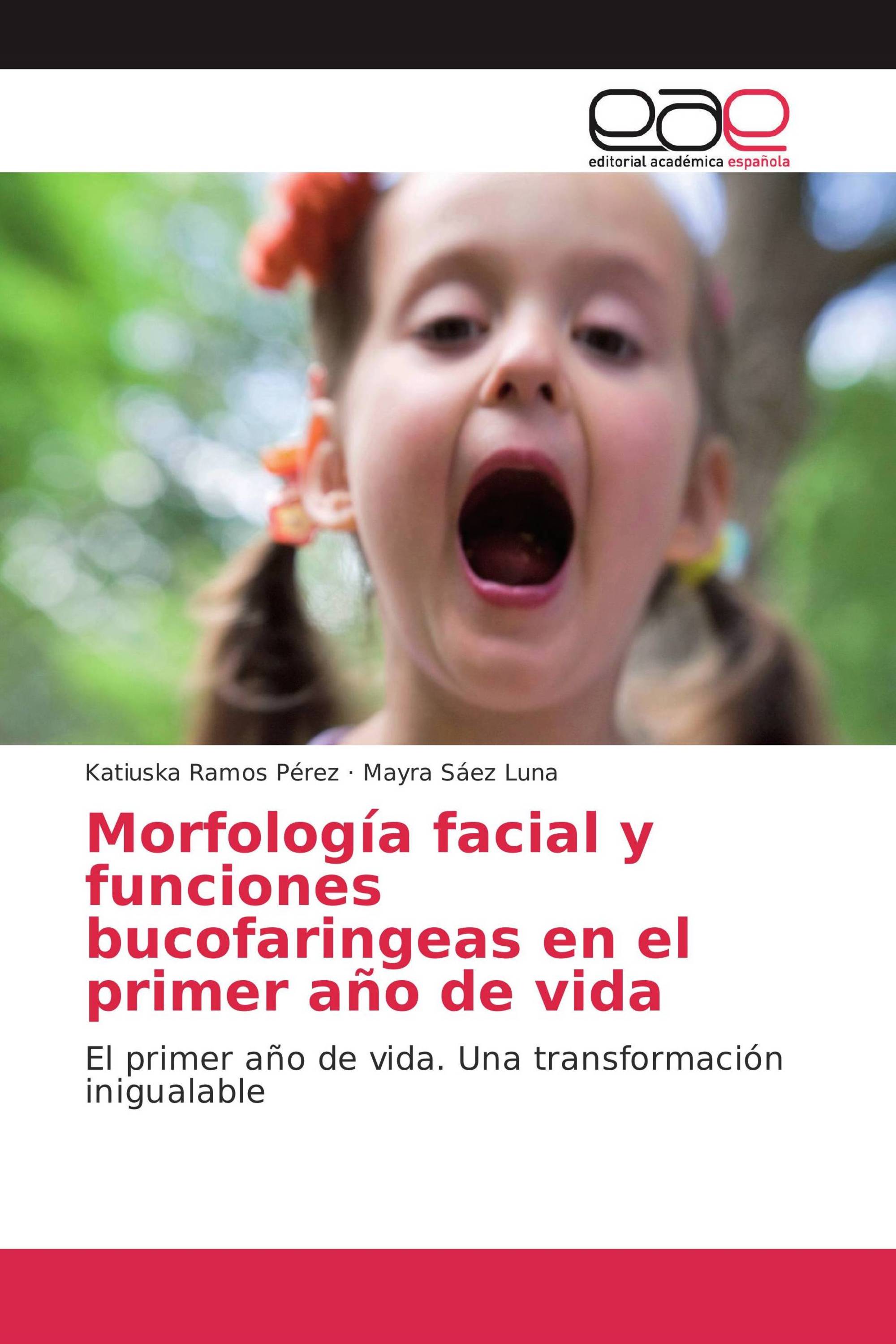 Morfología facial y funciones bucofaringeas en el primer año de vida