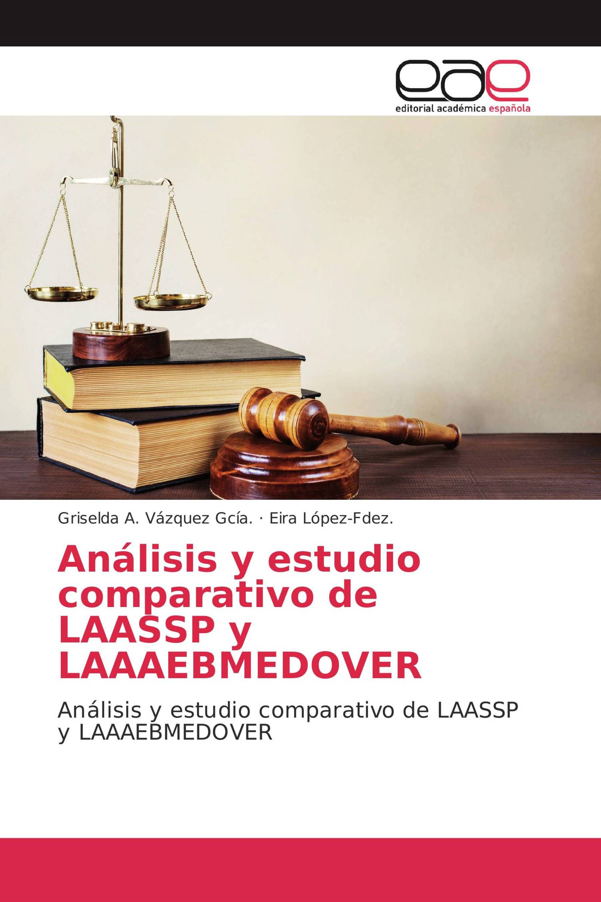 Análisis y estudio comparativo de LAASSP y LAAAEBMEDOVER