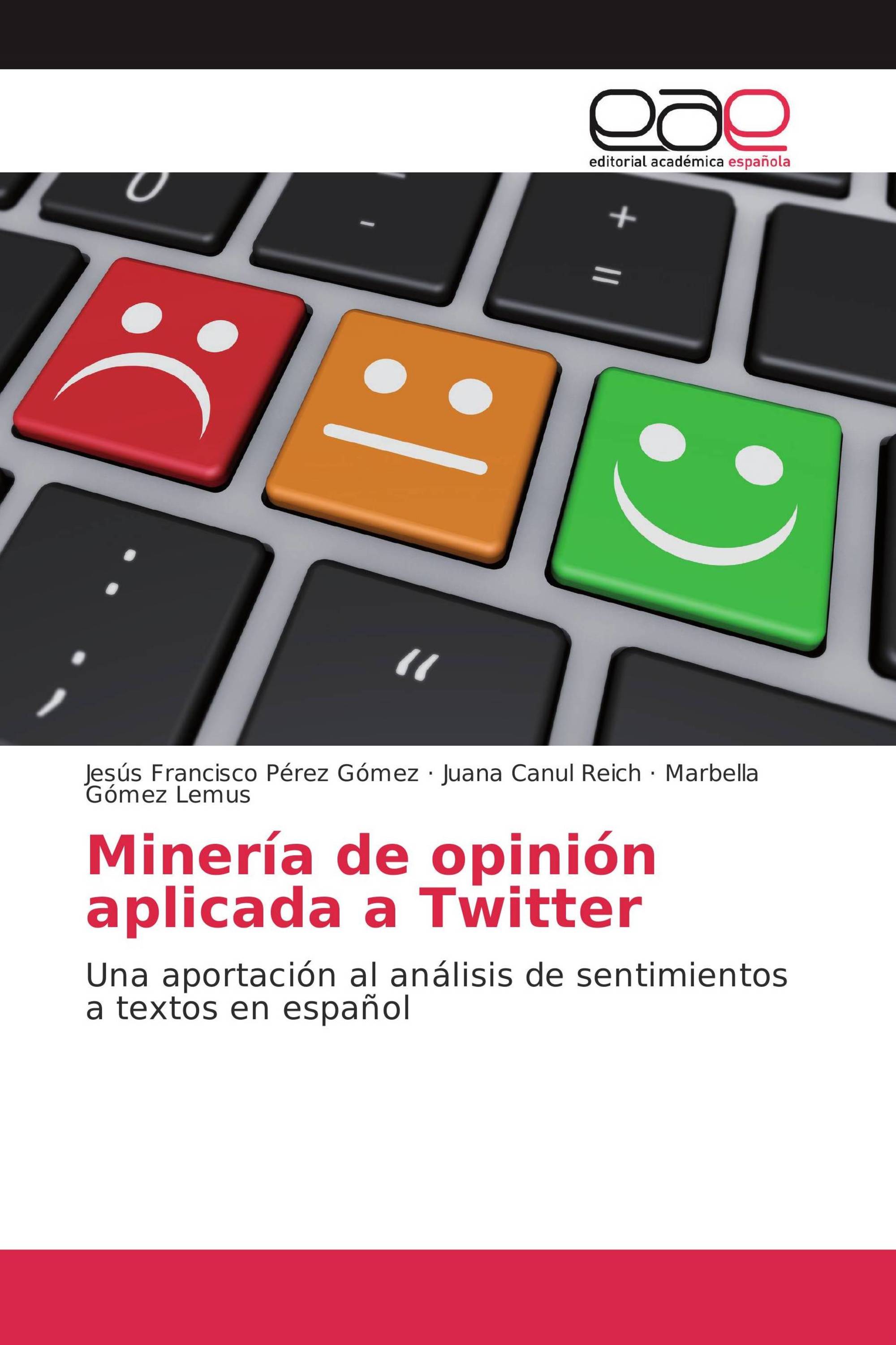 Minería de opinión aplicada a Twitter