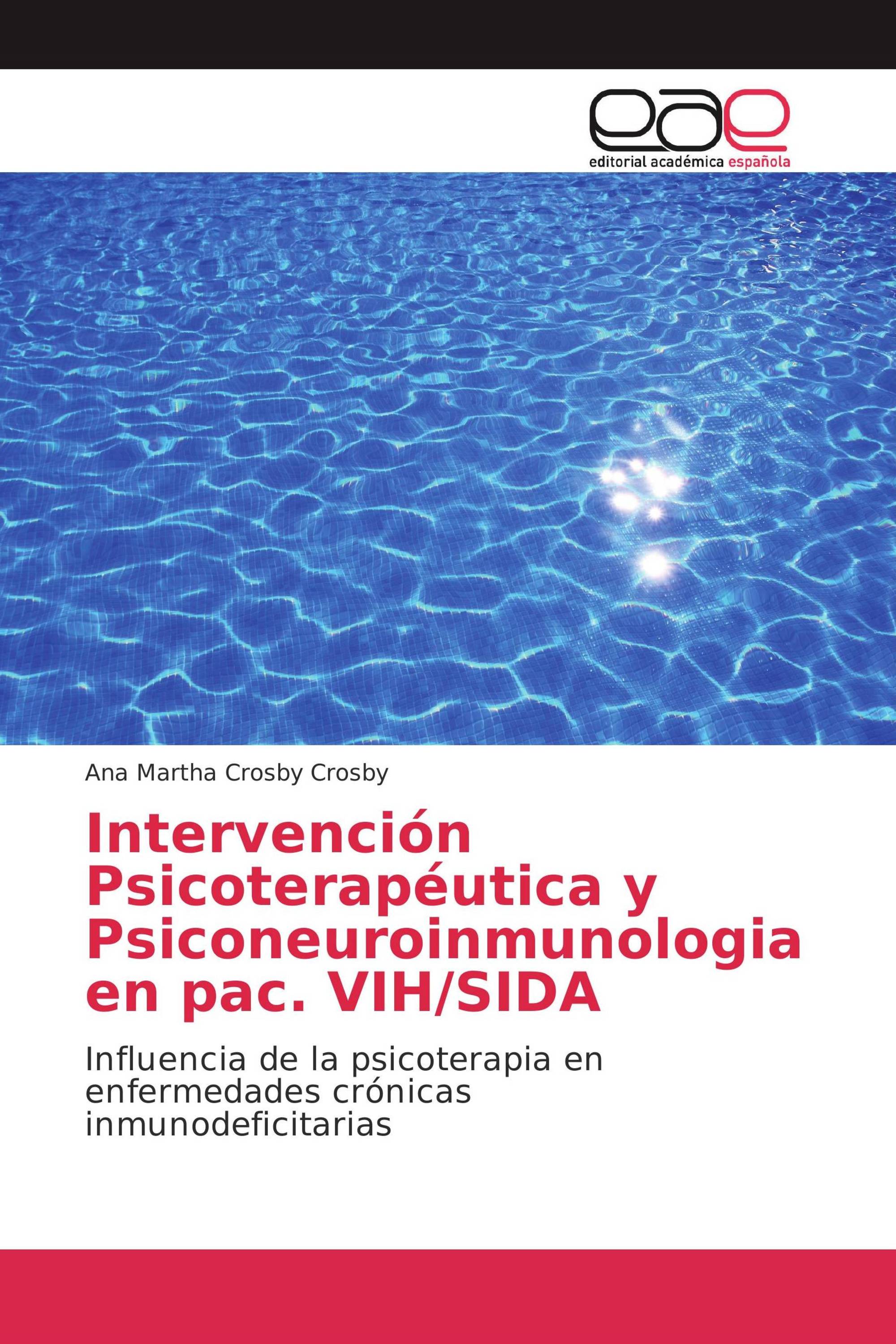 Intervención Psicoterapéutica y Psiconeuroinmunologia en pac. VIH/SIDA