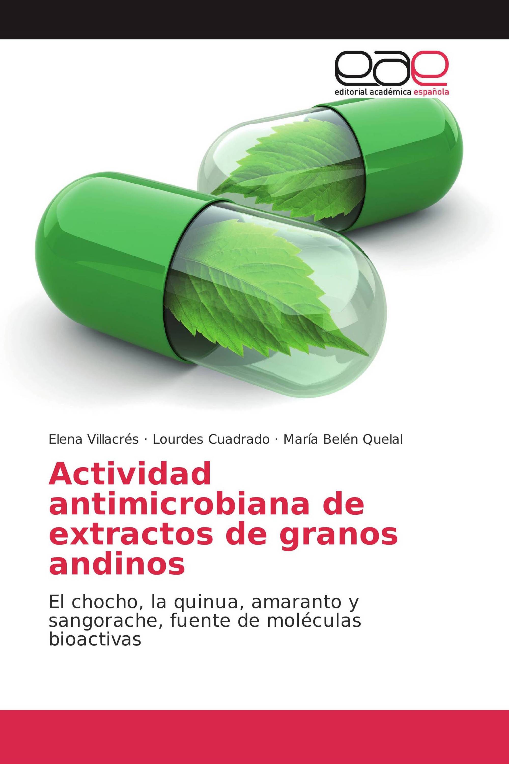 Actividad antimicrobiana de extractos de granos andinos