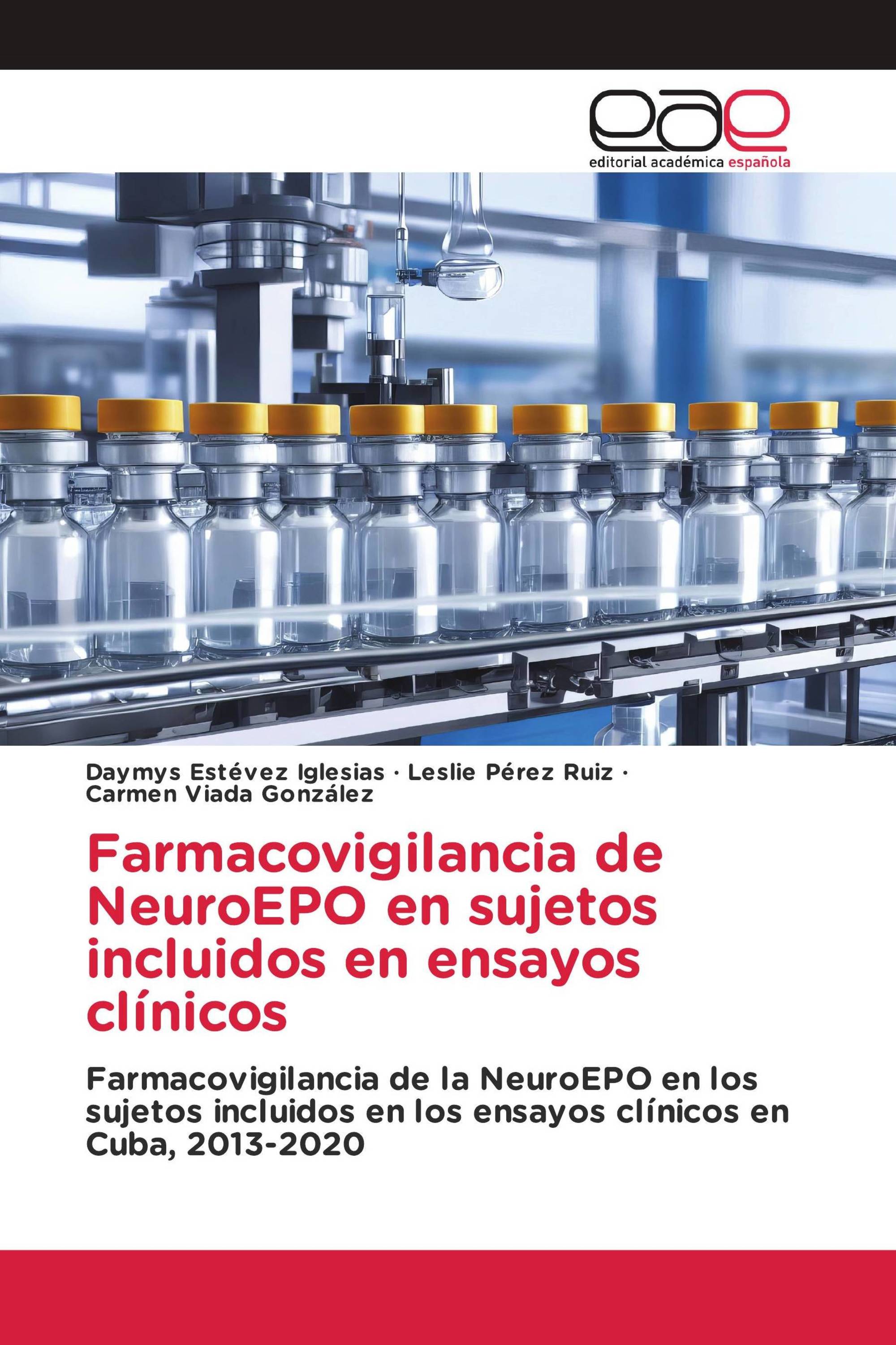 Farmacovigilancia de NeuroEPO en sujetos incluidos en ensayos clínicos