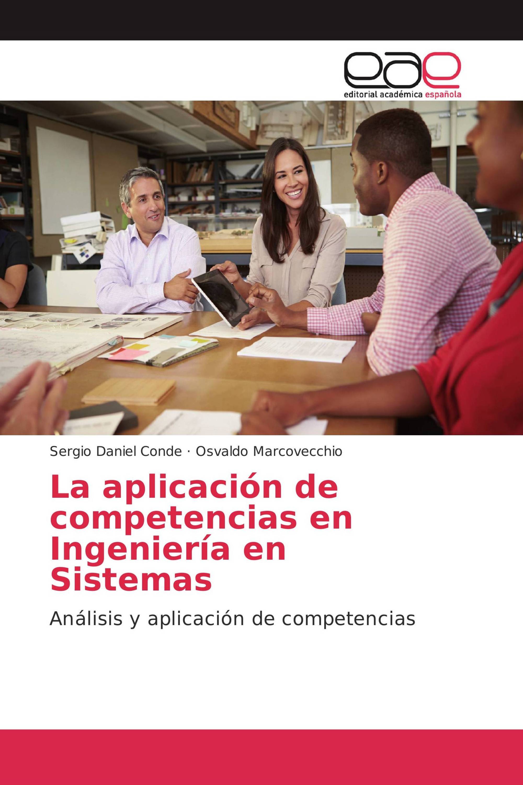 La aplicación de competencias en Ingeniería en Sistemas