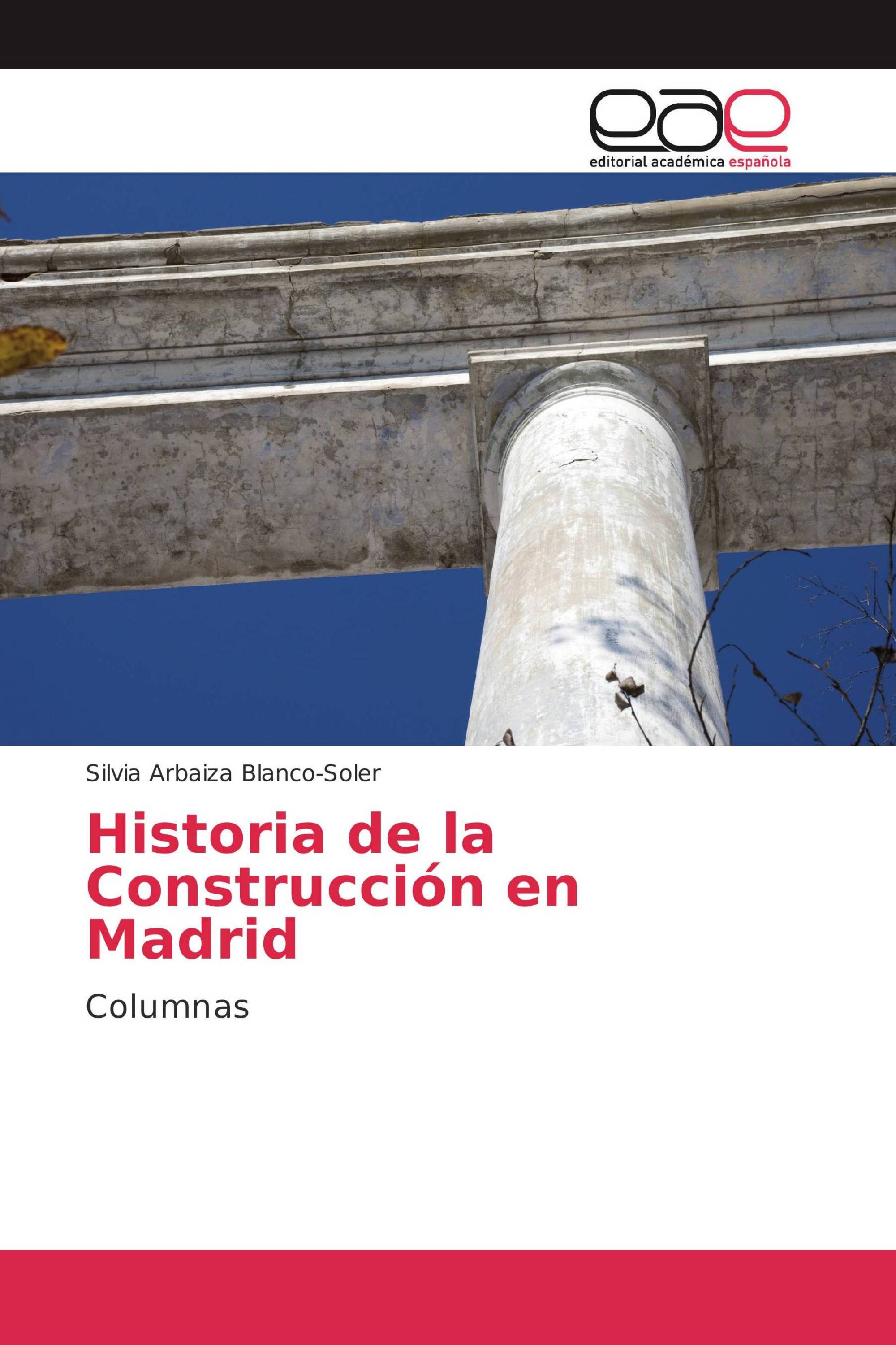 Historia de la Construcción en Madrid