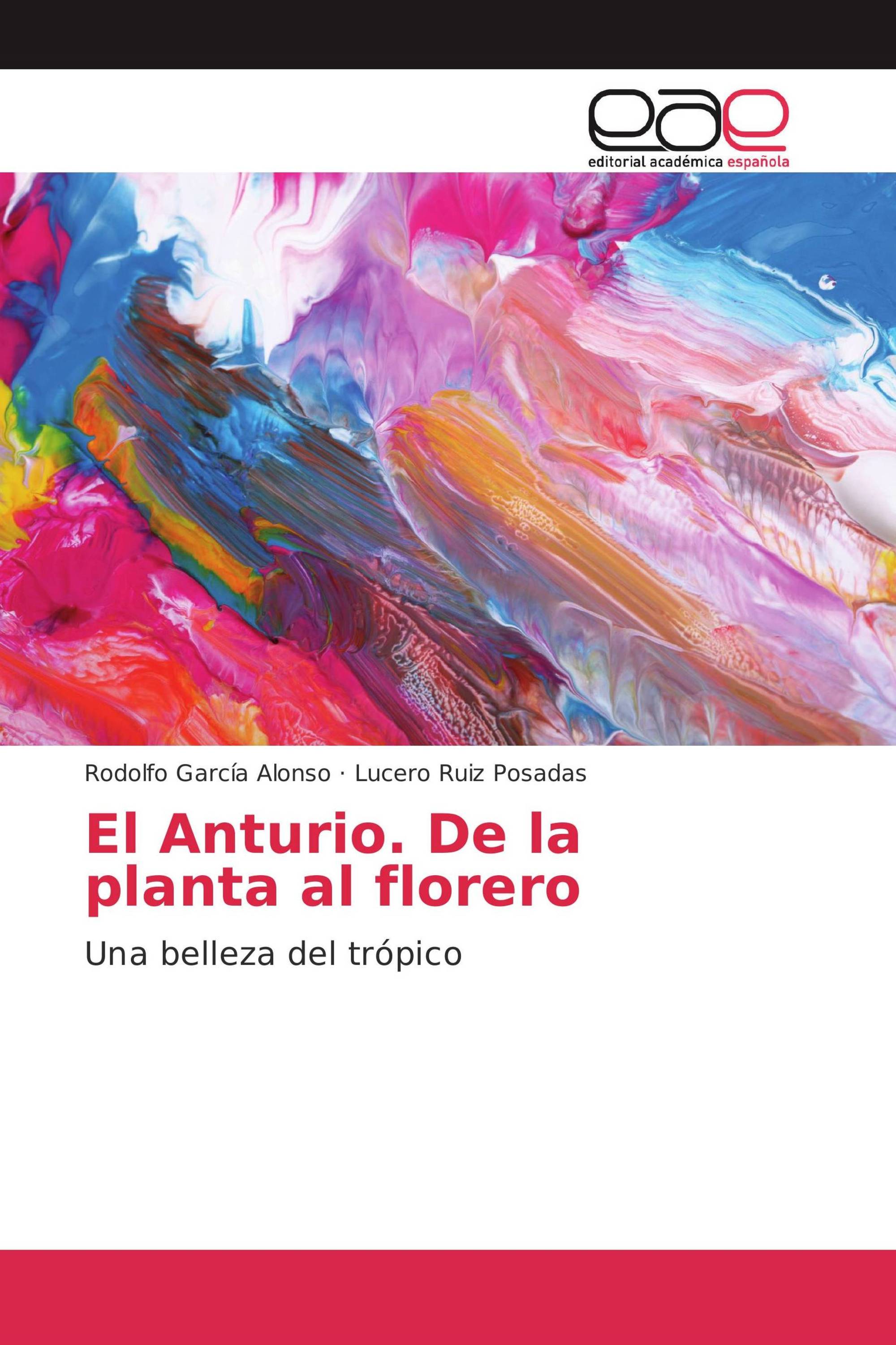 El Anturio. De la planta al florero