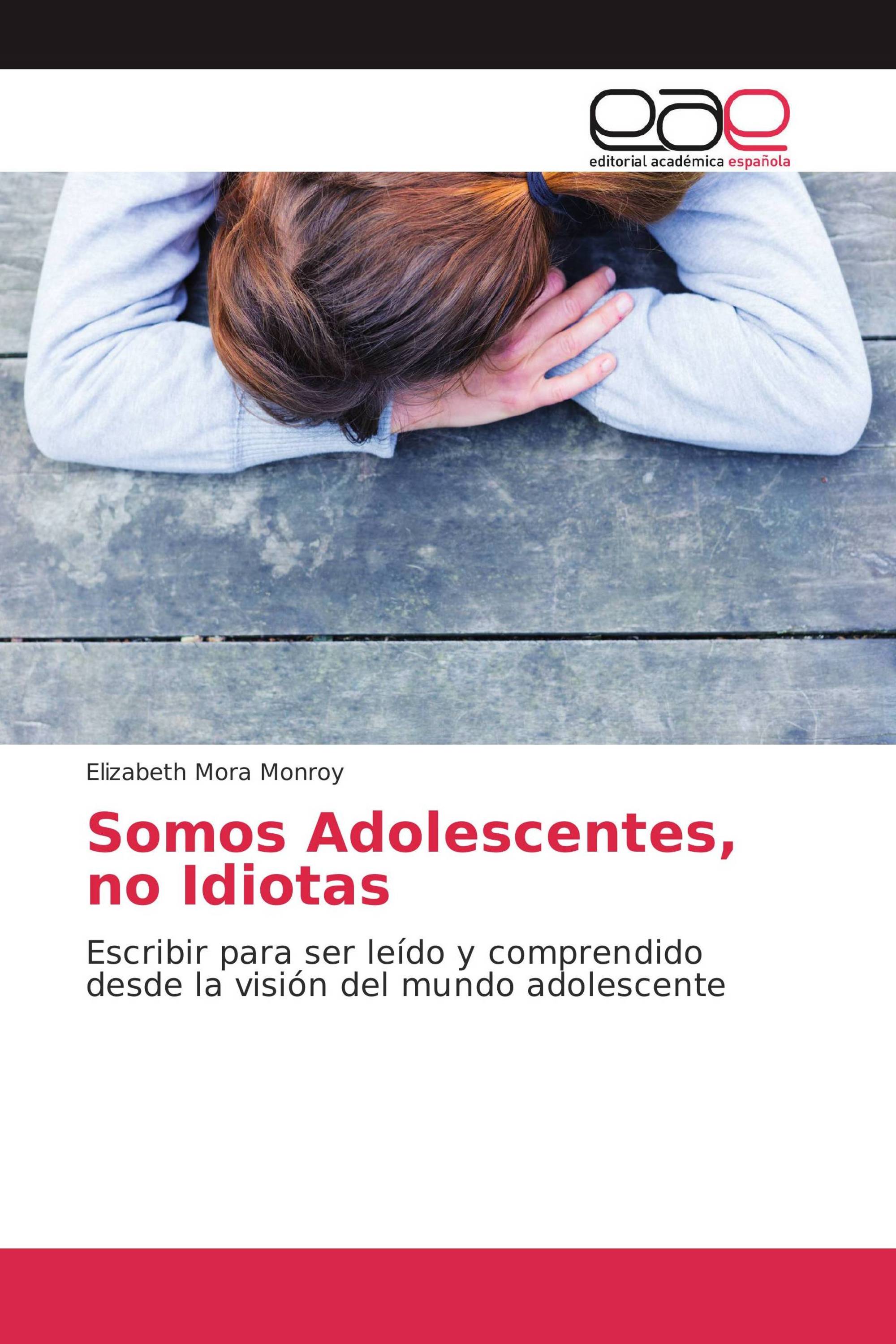 Somos Adolescentes, no Idiotas