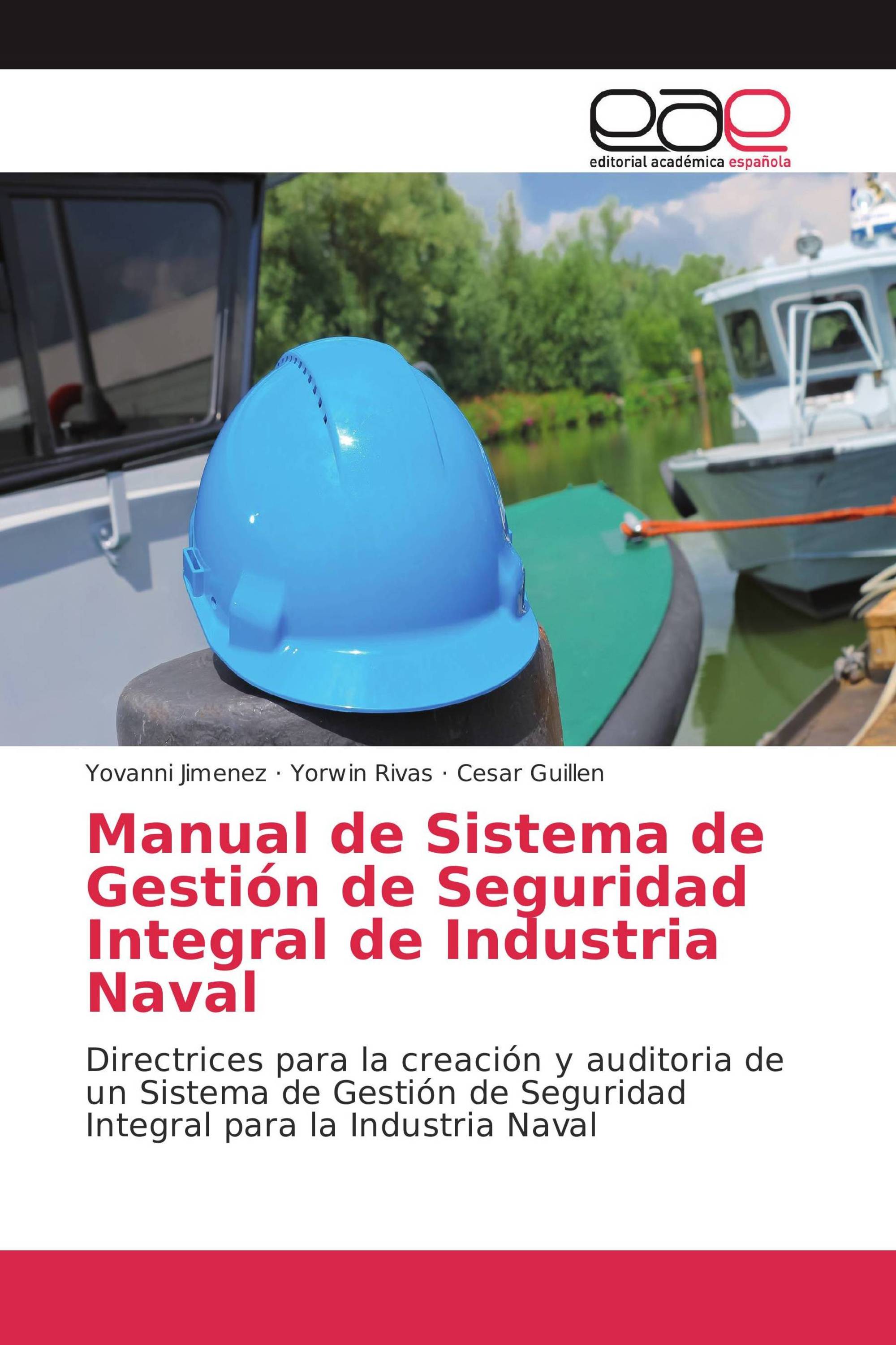 Manual de Sistema de Gestión de Seguridad Integral de Industria Naval