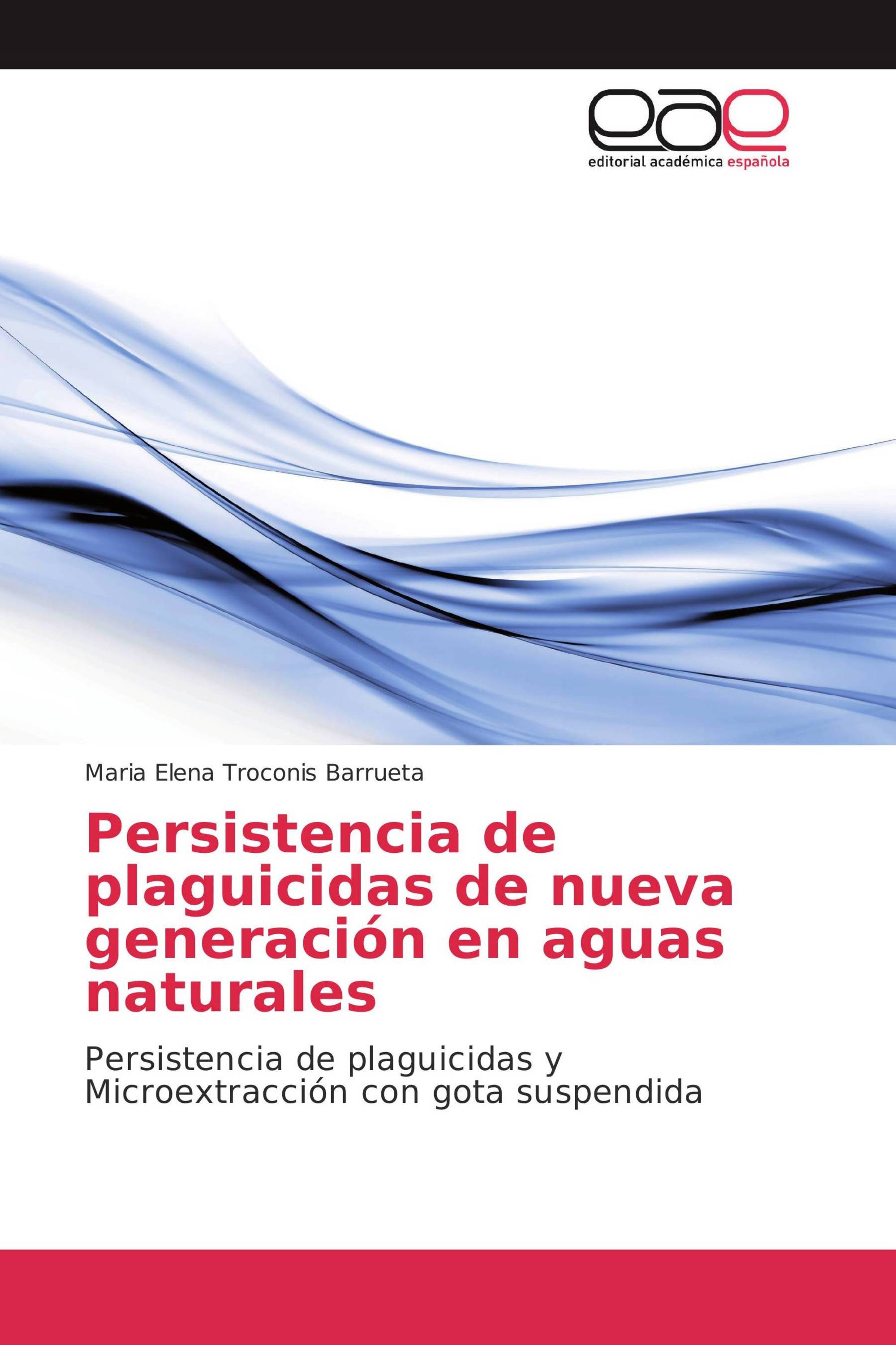 Persistencia de plaguicidas de nueva generación en aguas naturales