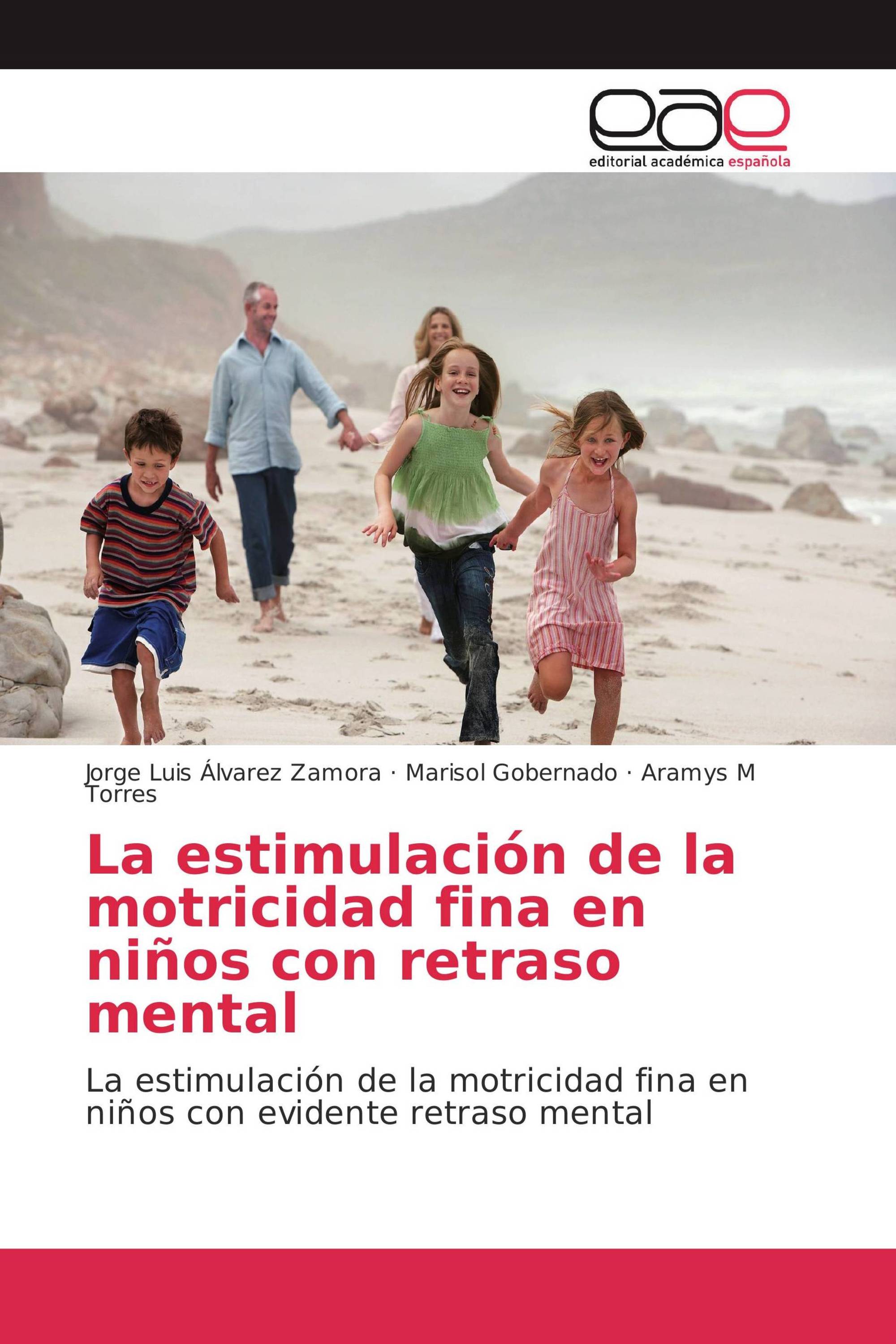 La estimulación de la motricidad fina en niños con retraso mental