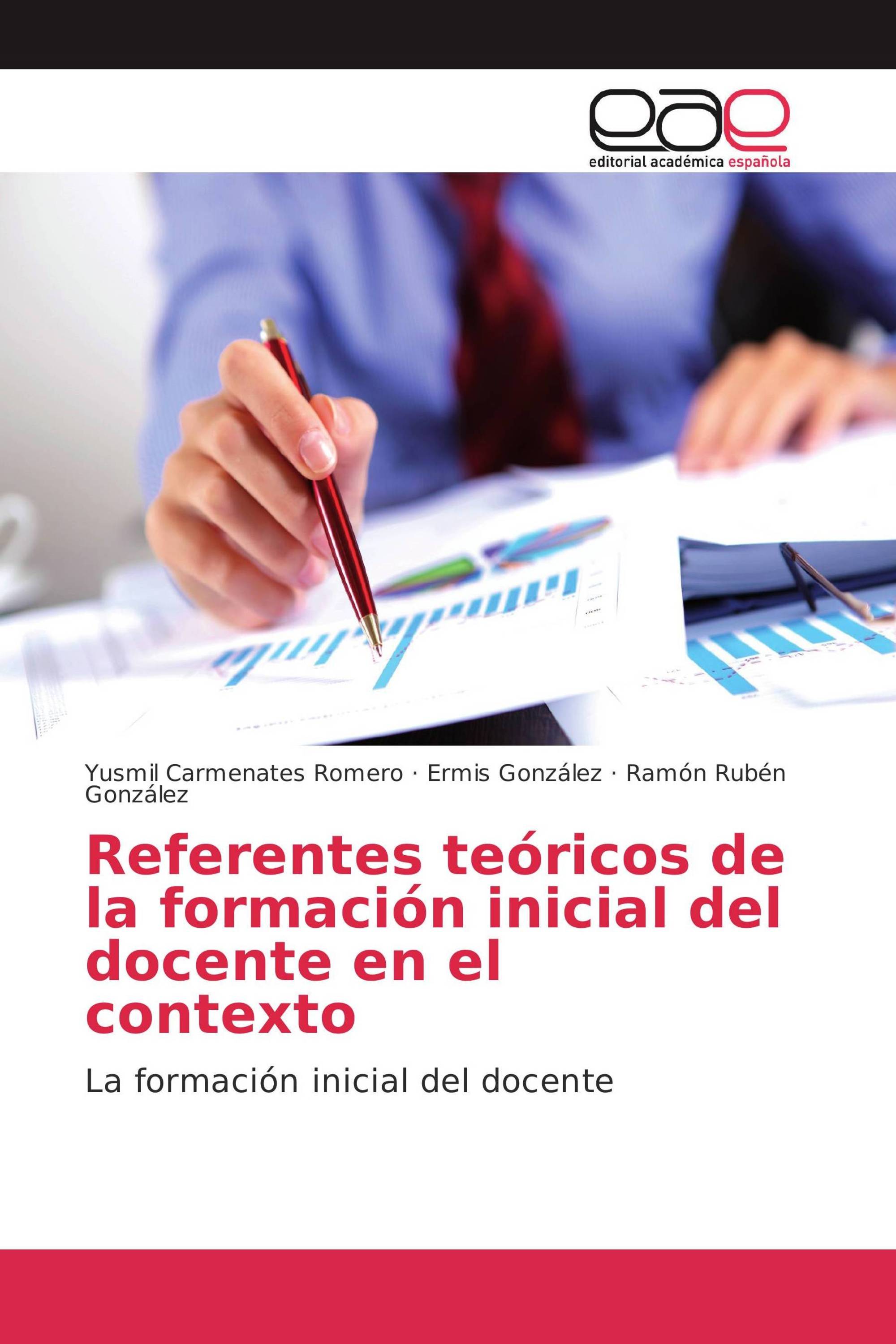 Referentes teóricos de la formación inicial del docente en el contexto