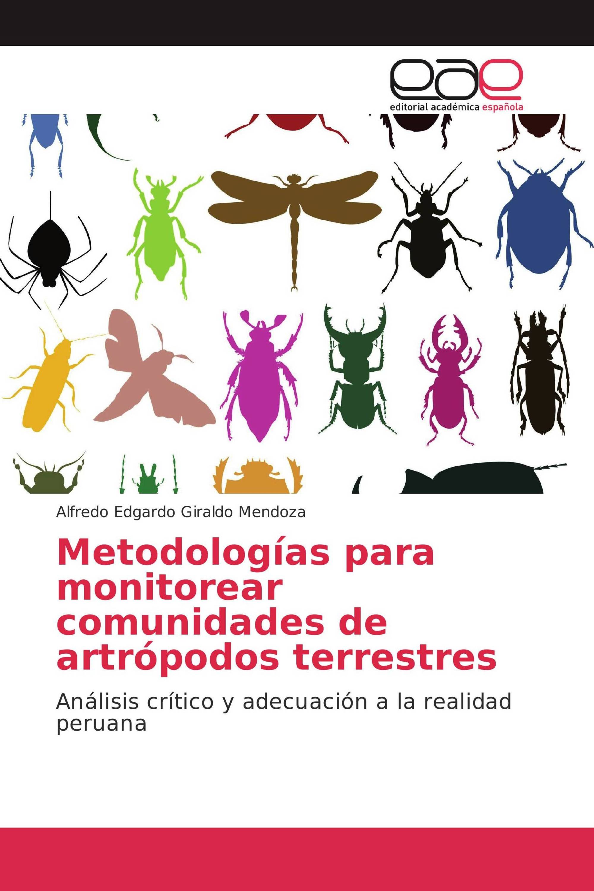 Metodologías para monitorear comunidades de artrópodos terrestres