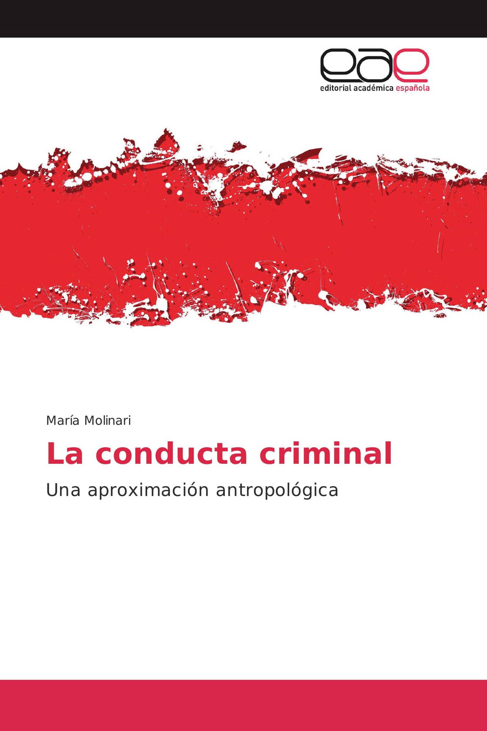 La conducta criminal