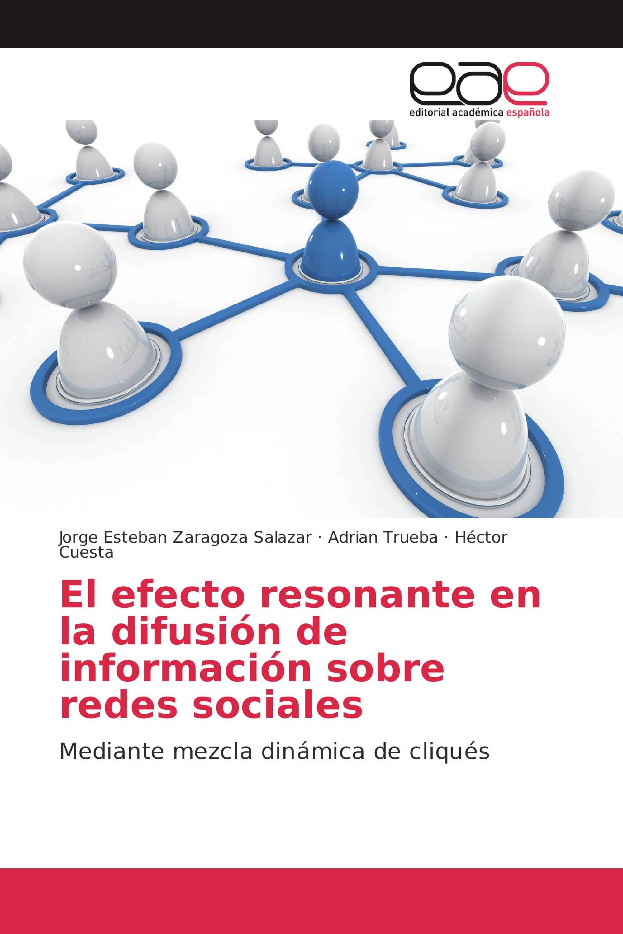 El efecto resonante en la difusión de información sobre redes sociales