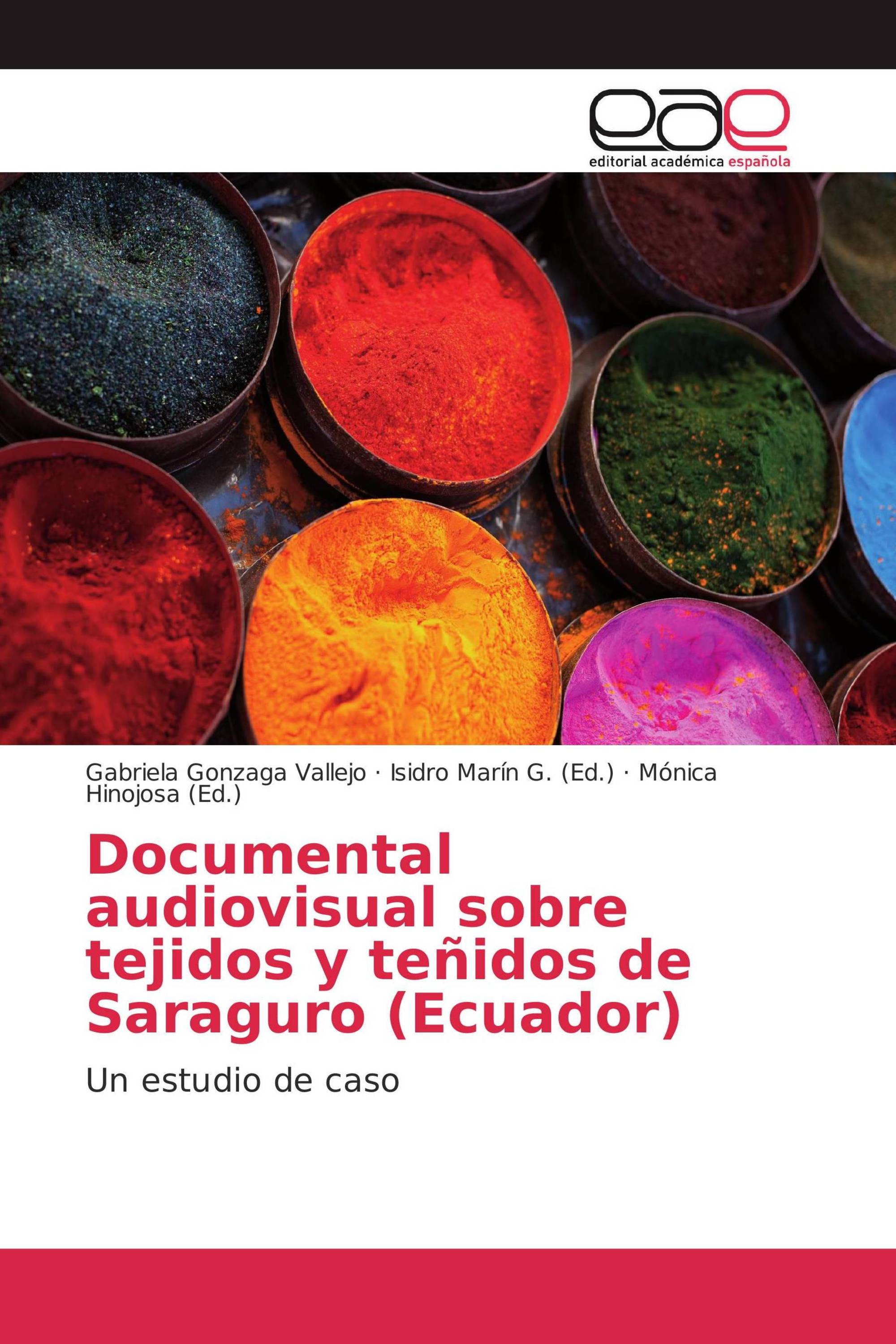 Documental audiovisual sobre tejidos y teñidos de Saraguro (Ecuador)